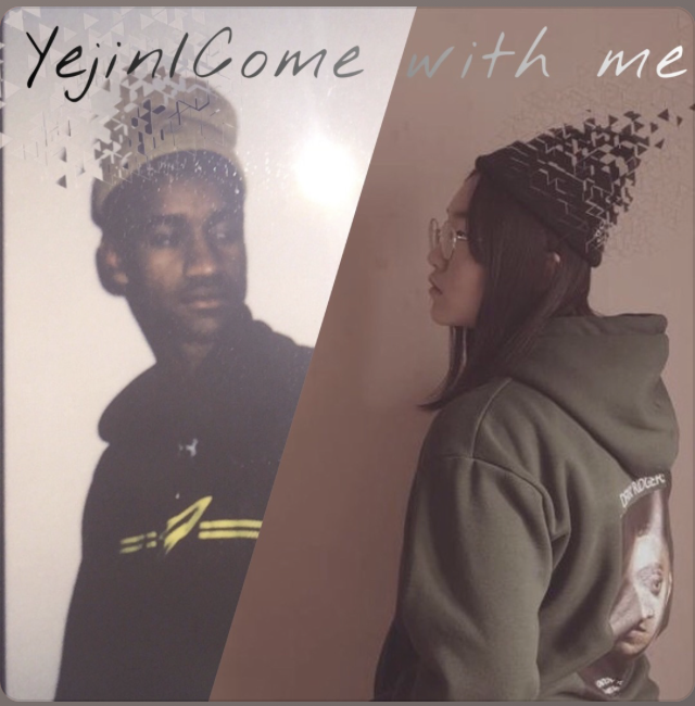 Yejin/Come With Me (prod. Gaxti)