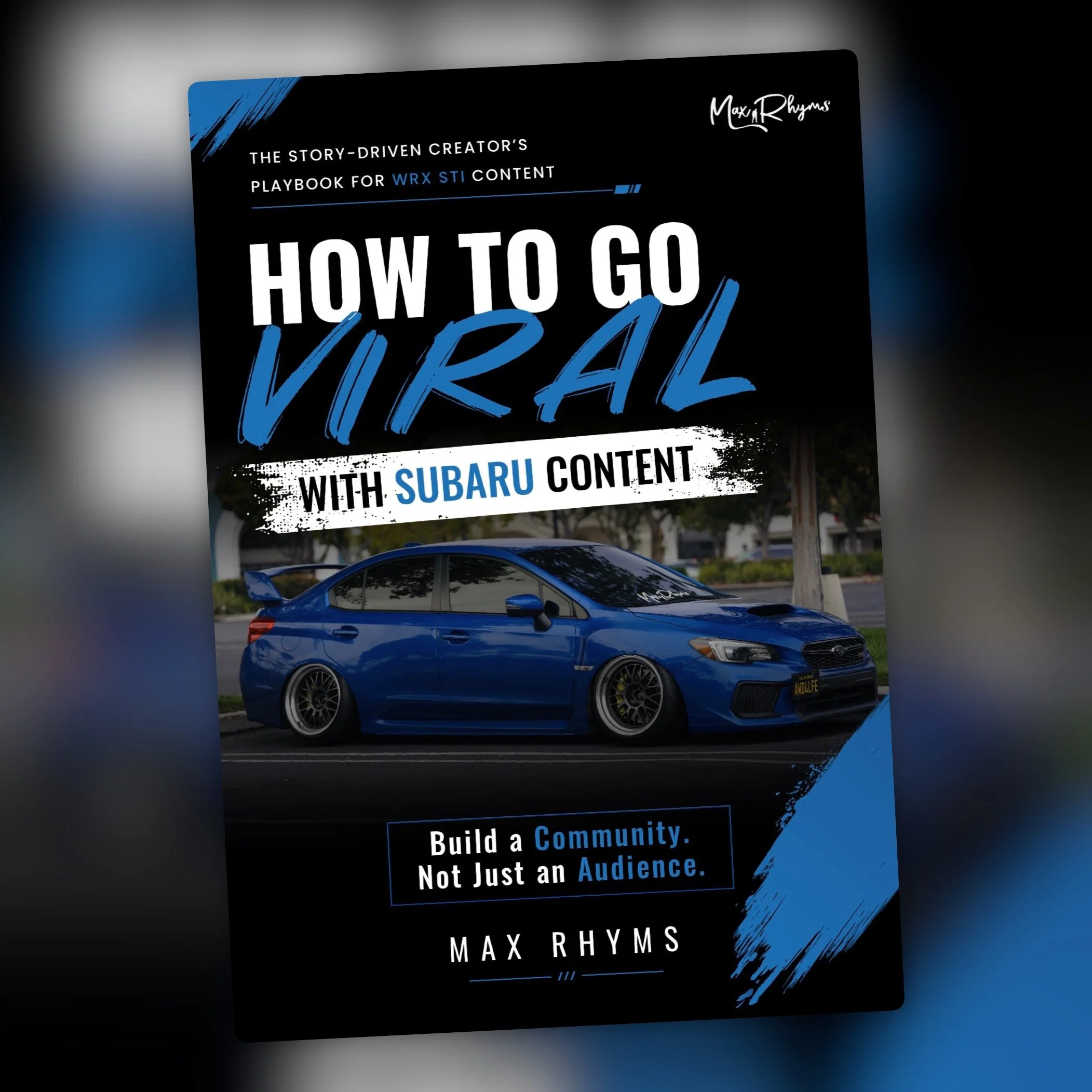 The Subaru Content playbook by: Max Rhyms