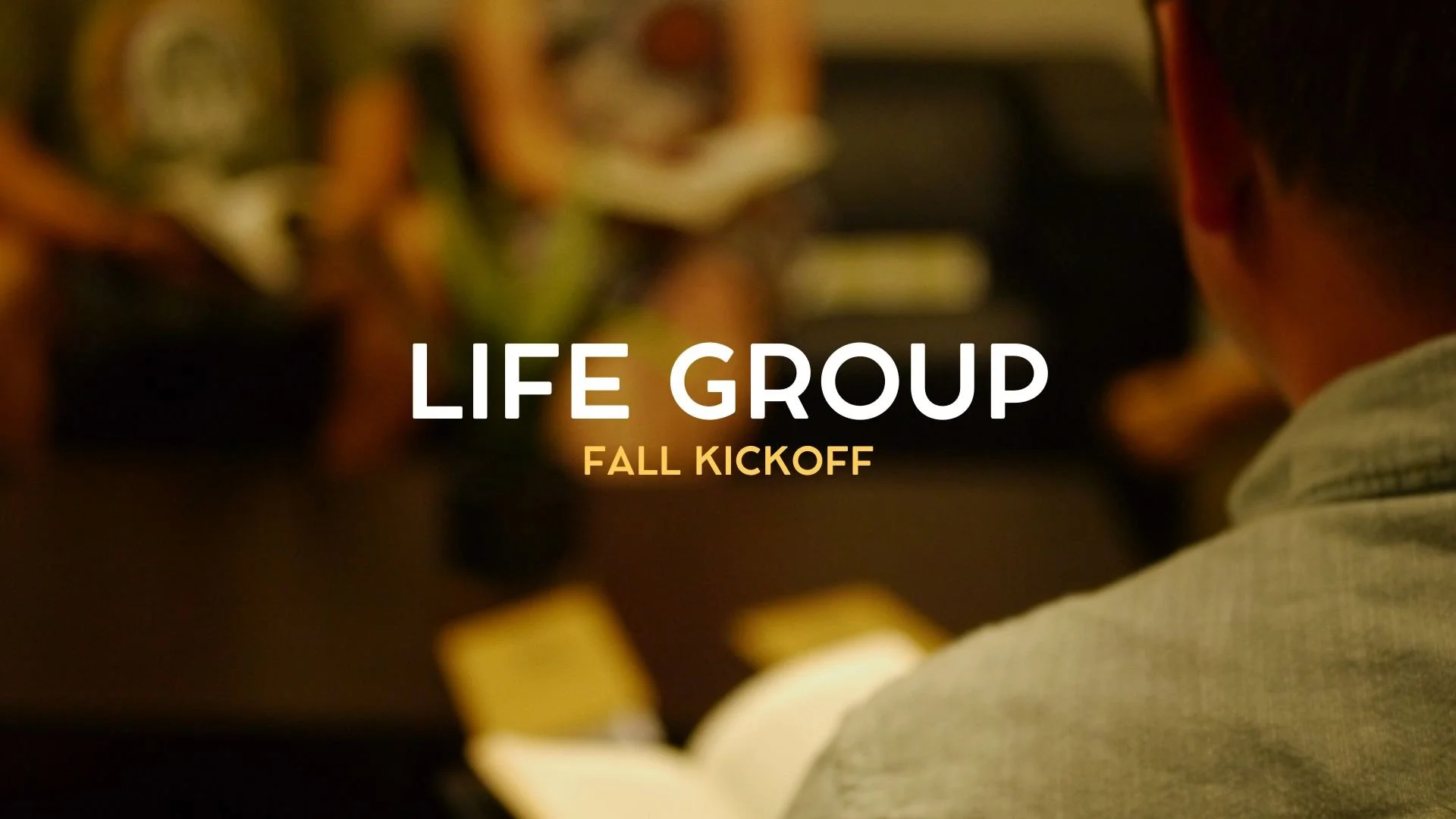 Life Group Kickoff Meeting