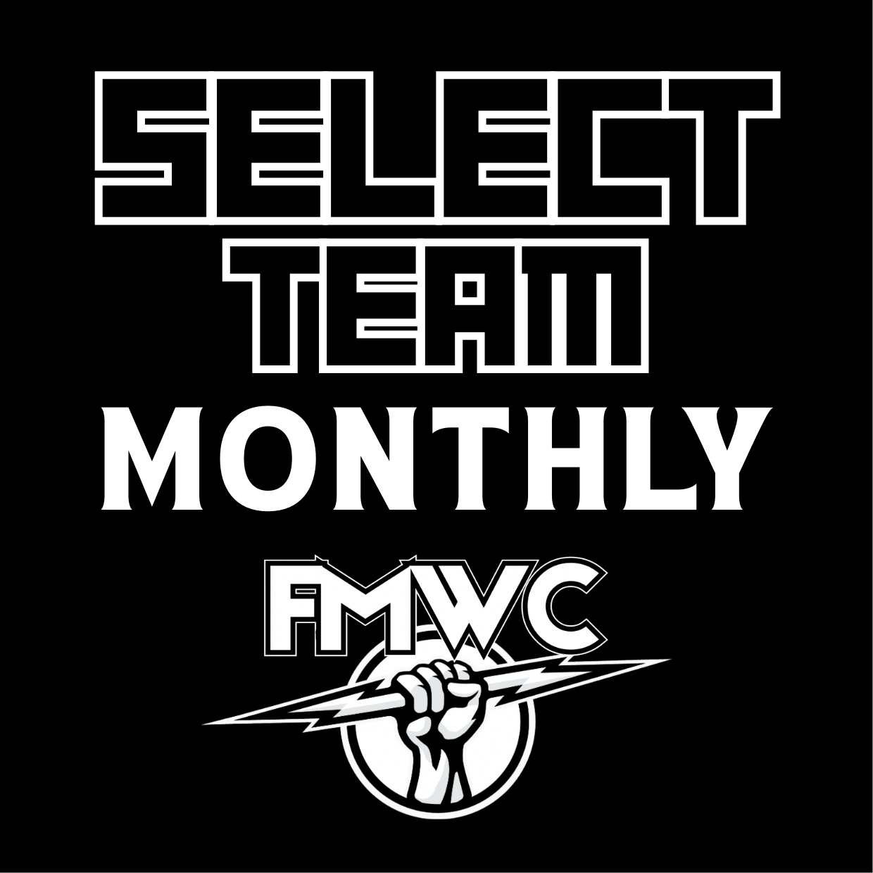 SELECT TEAM MONTHLY