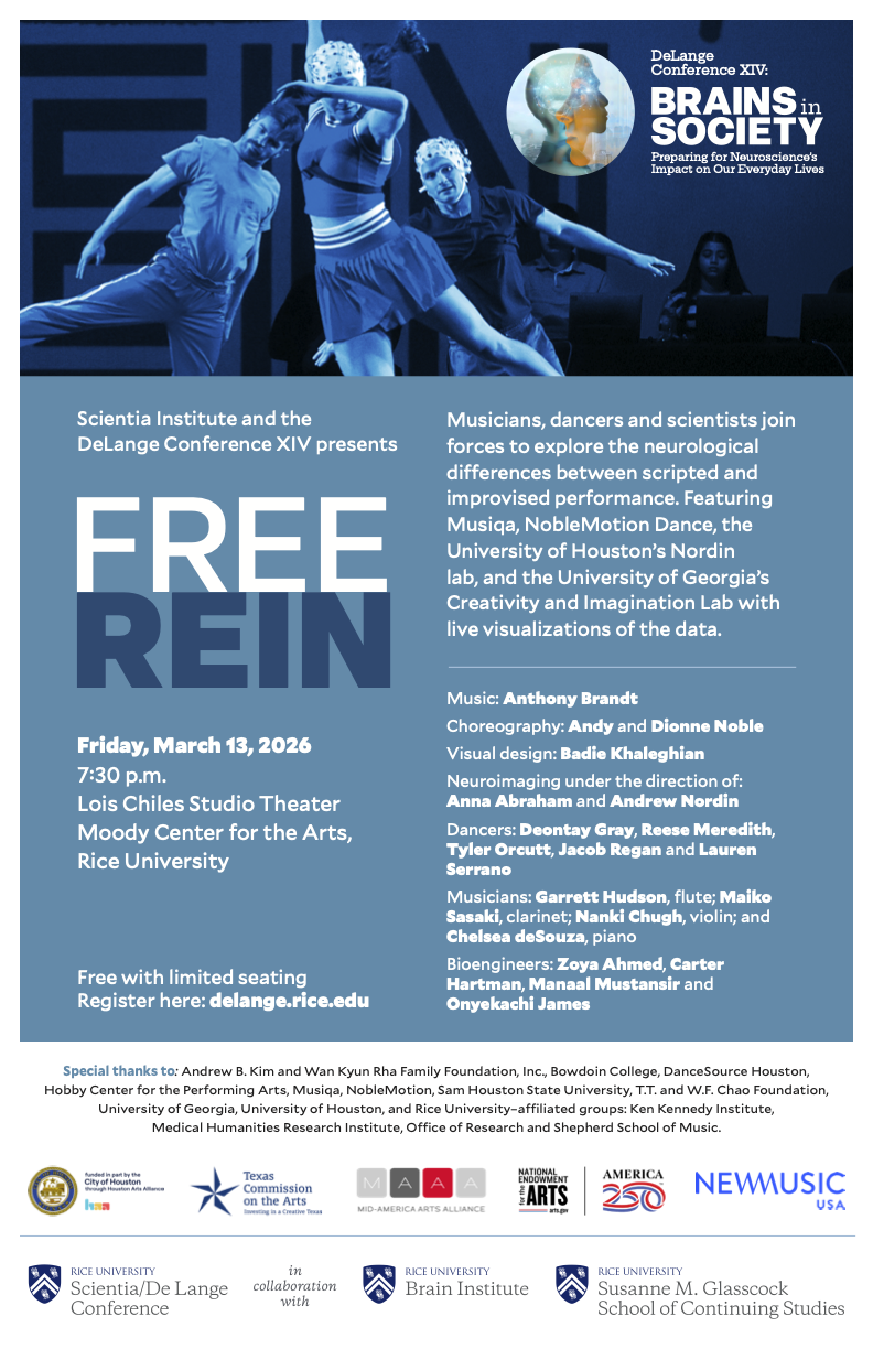 Advertisement for the performance of Free Rein at the Brains in Society Scientia/De Lange Conference XiV, held at the Lois Chiles Studio Theater Moody Center for the Arts at Rice University in Houston, Texas— Friday, March 13, 2026.