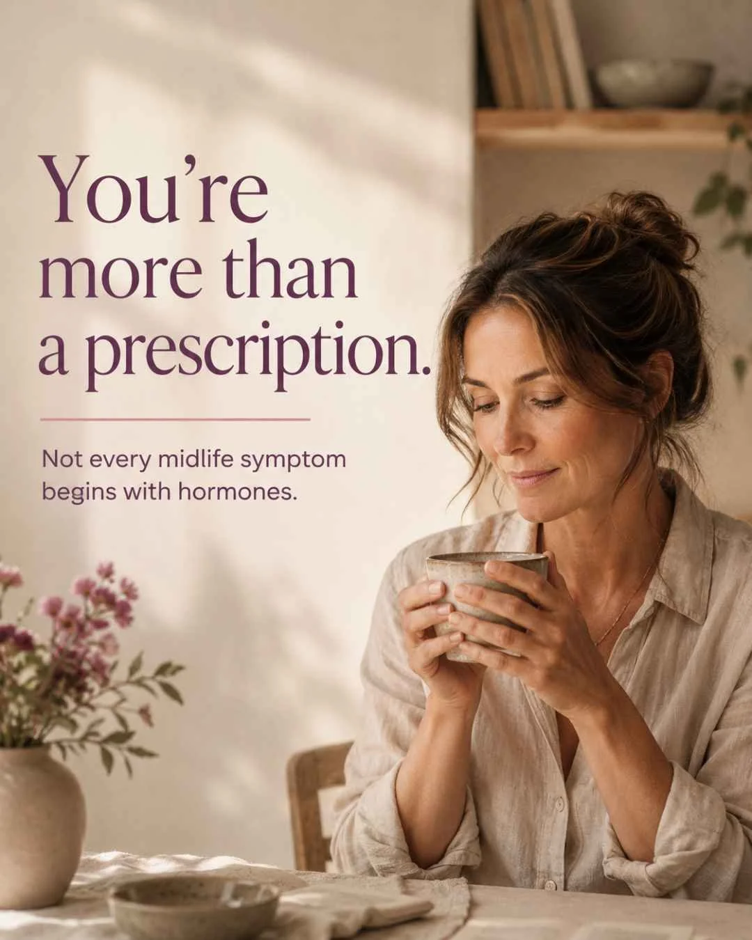 You Are More Than a Hormone Prescription