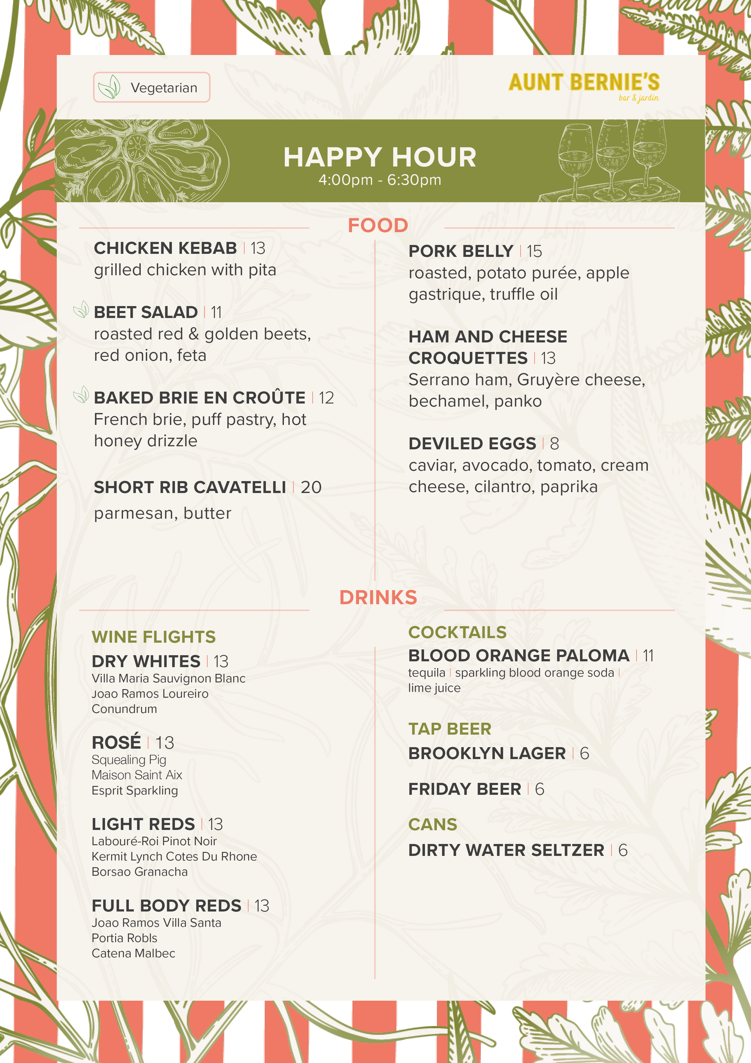A restaurant menu from Aunt Bernie's bar & garden featuring happy hour from 4:00 pm to 6:30 pm, with sections for food, wines, cocktails, beer, and cans. The background has a green, white, and red leafy design with illustrations of food and drinks.