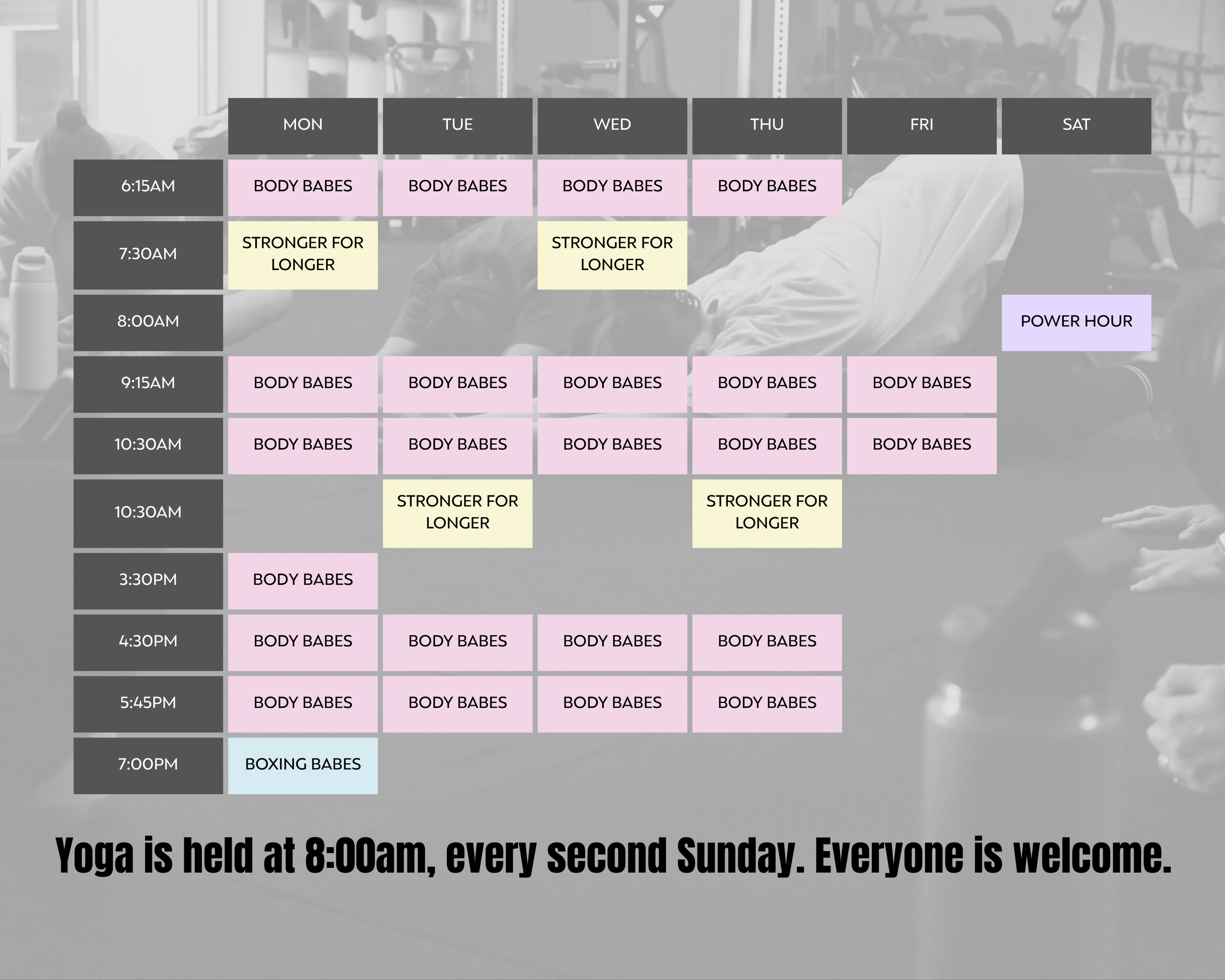 Weekly fitness class schedule with classes named Body Babes, Stronger for Longer, Power Hour, Boxing Babes, and a note that yoga is at 8:00am every second Sunday. The schedule is organized by days of the week and times of the day, with classes color-coded and a background showing a gym interior.