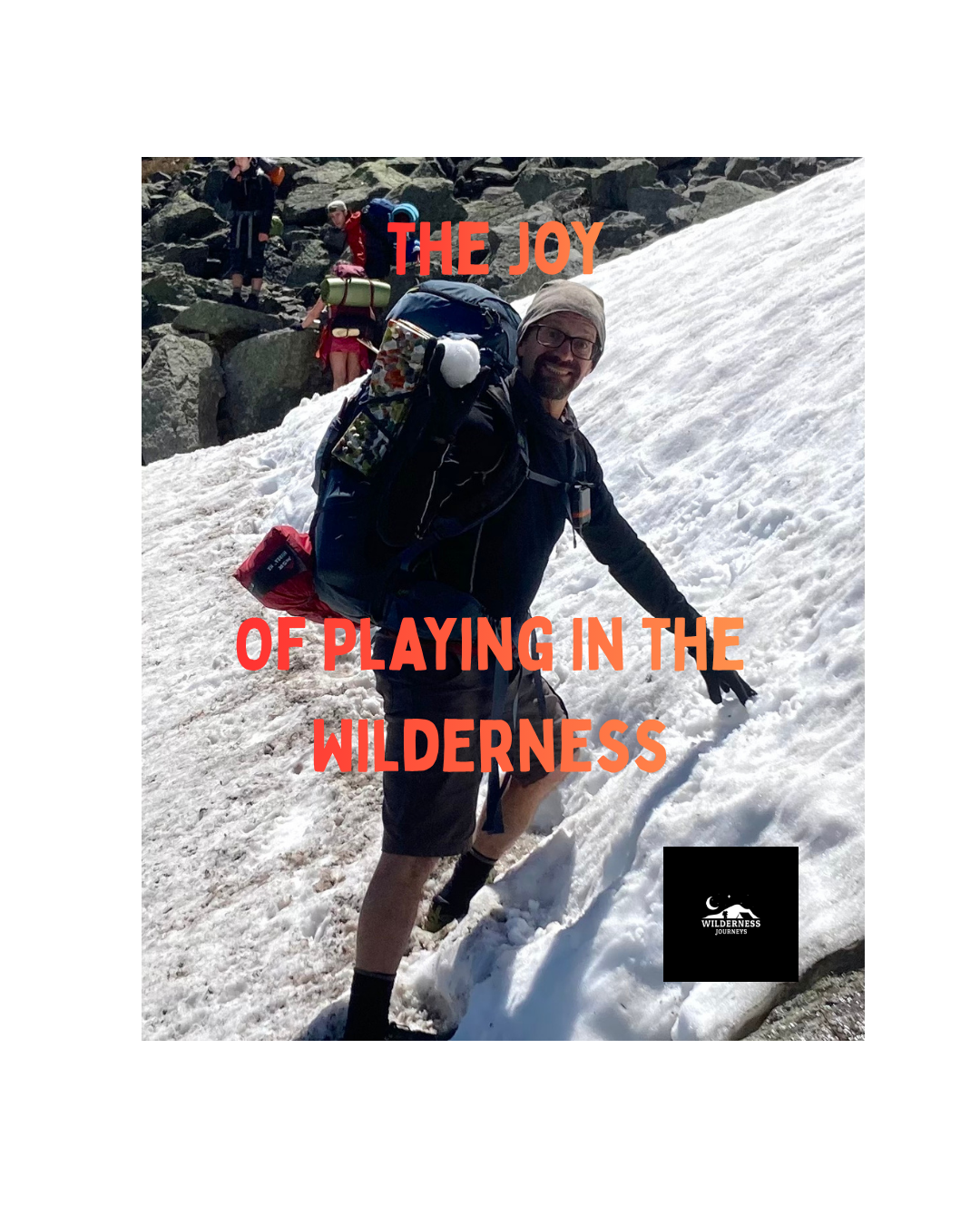 The Joy of Playing in the Wilderness