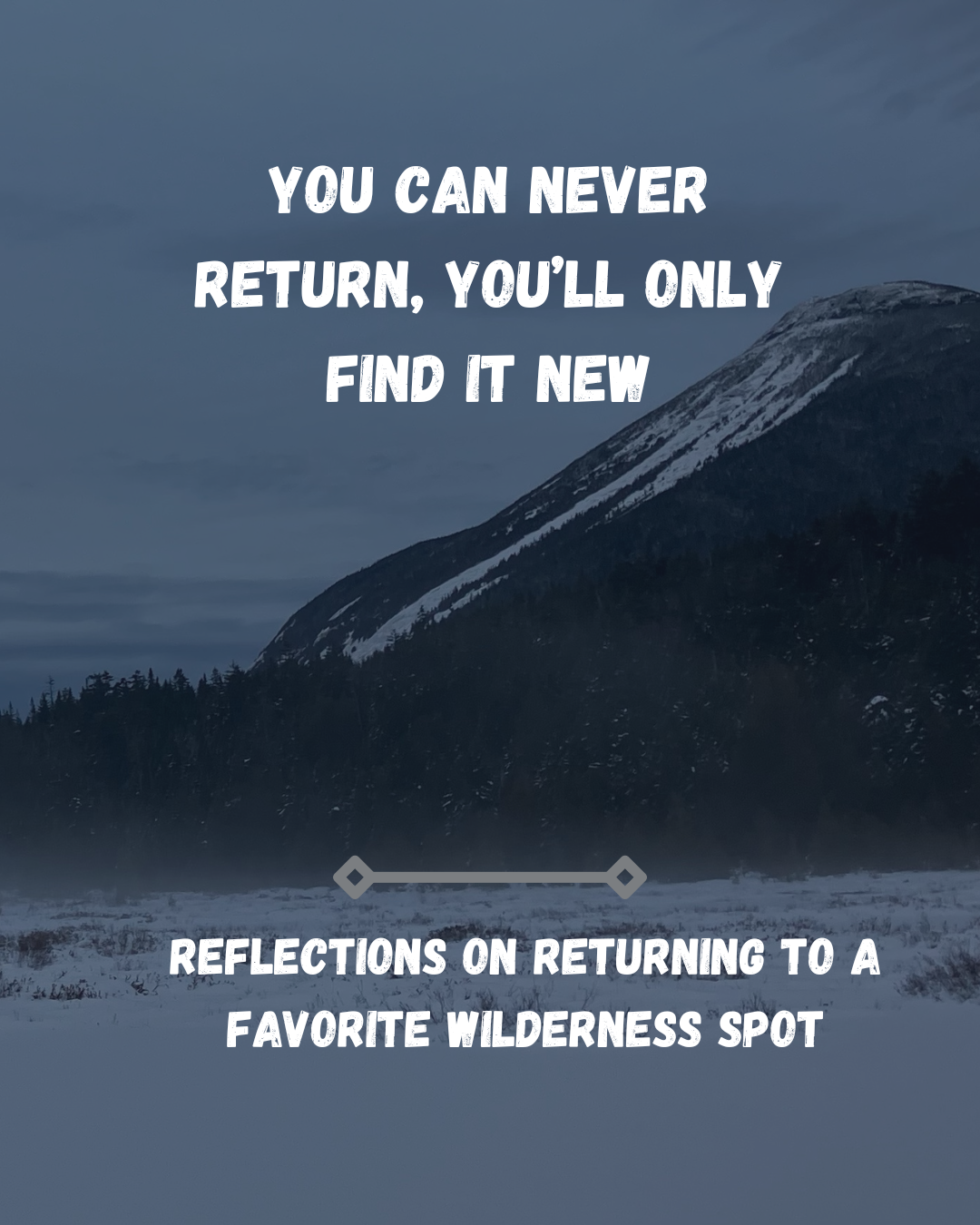 You Can Never Return…