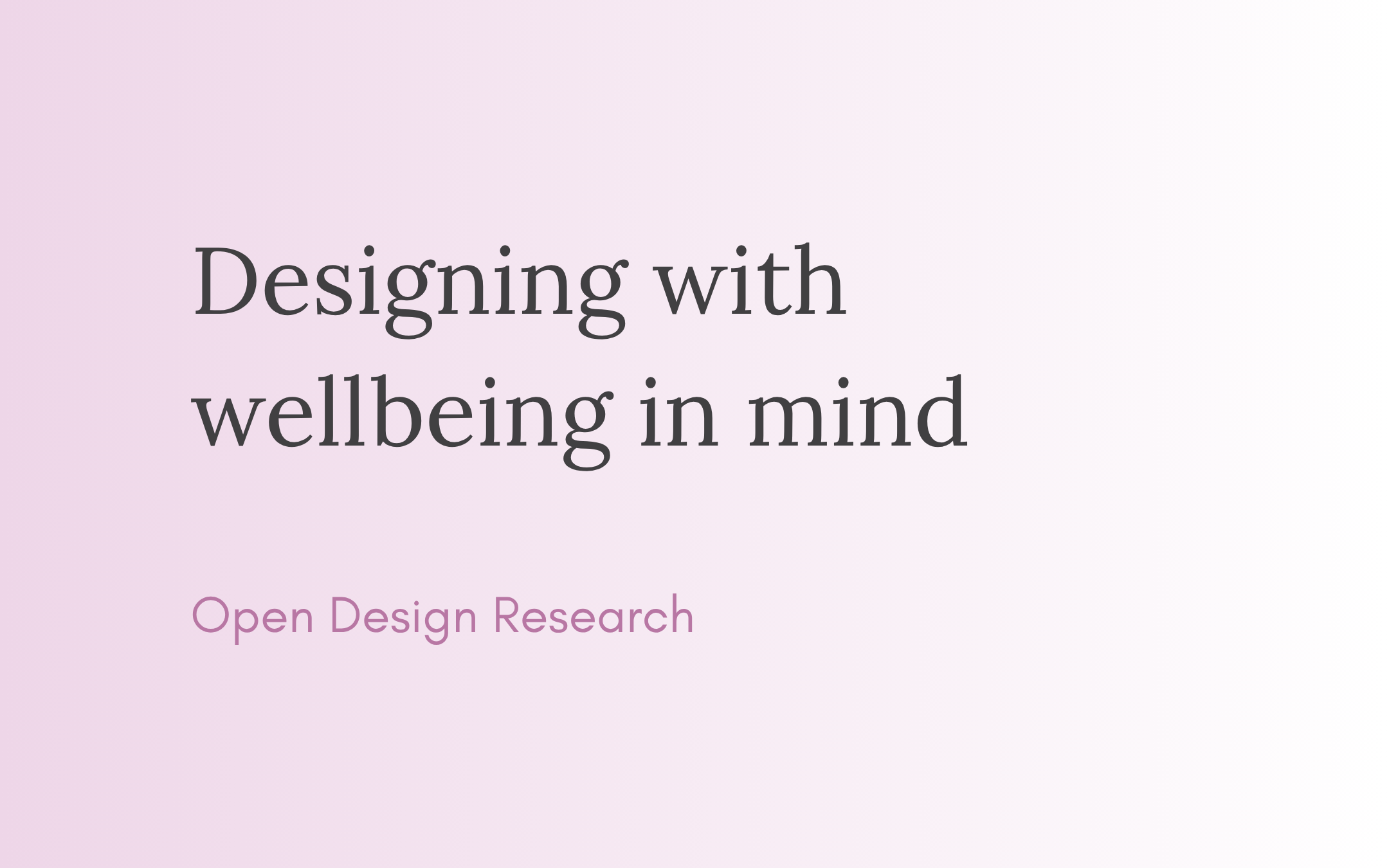 Designing with wellbeing in mind