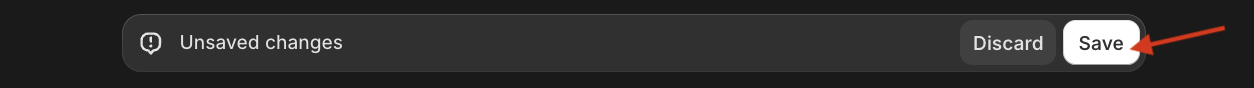Shopify top save bar showing unsaved changes, with an arrow pointing to the Save button.