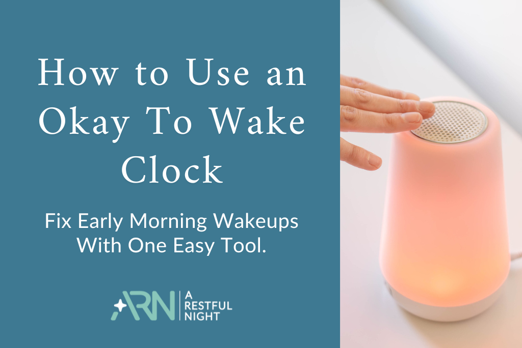 How to Use an OK-to-Wake Clock to Fix Early Morning Wakeups