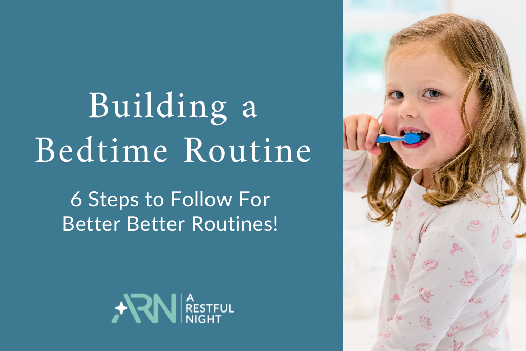 How to Build the Perfect Bedtime Routine: An Expert Sleep Consultant's 6 Step Guide