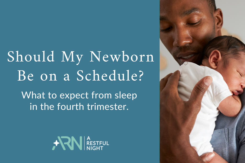 Should My Newborn Be on a Schedule?