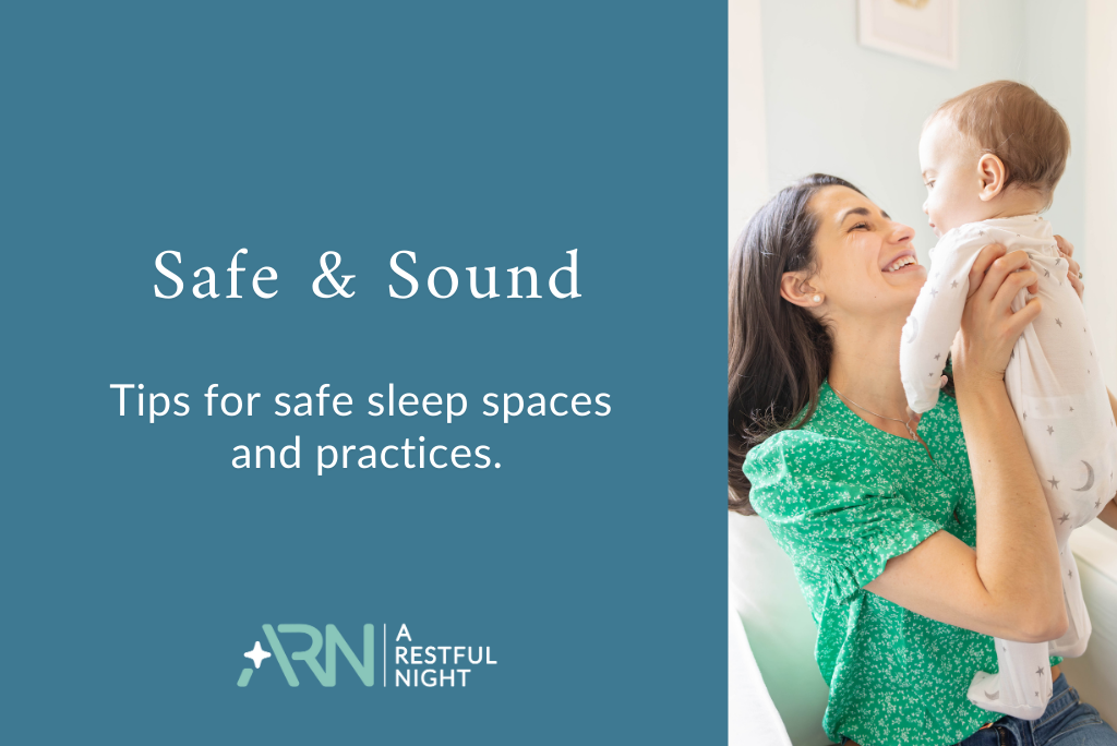 Safe and sound: tips for safe sleep spaces and practices