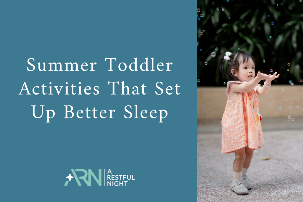 Summer Toddler Activities That Set Up Better Sleep
