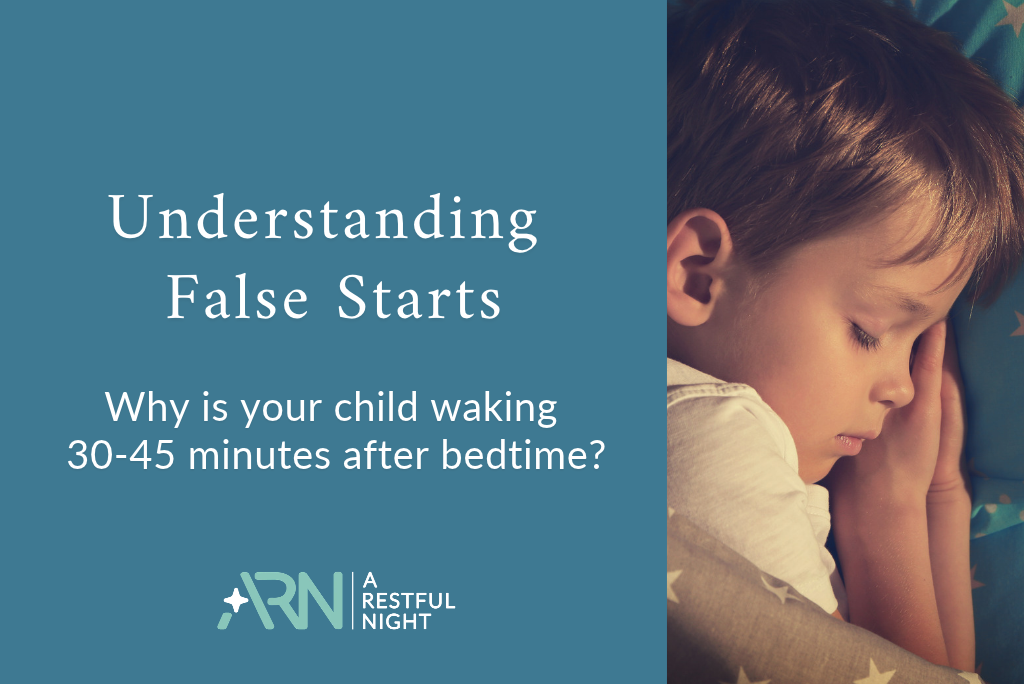 False Starts: When Your Child Wakes 30 to 45 Minutes After Bedtime
