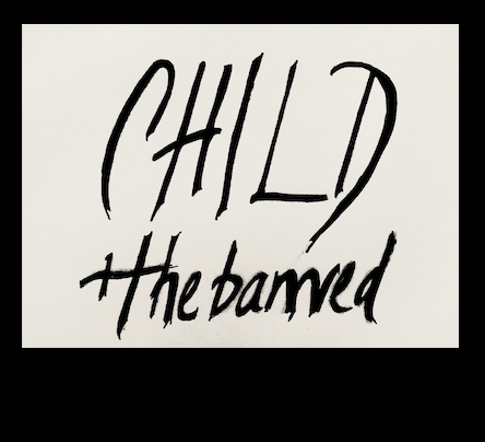 CHILD + The Banned
