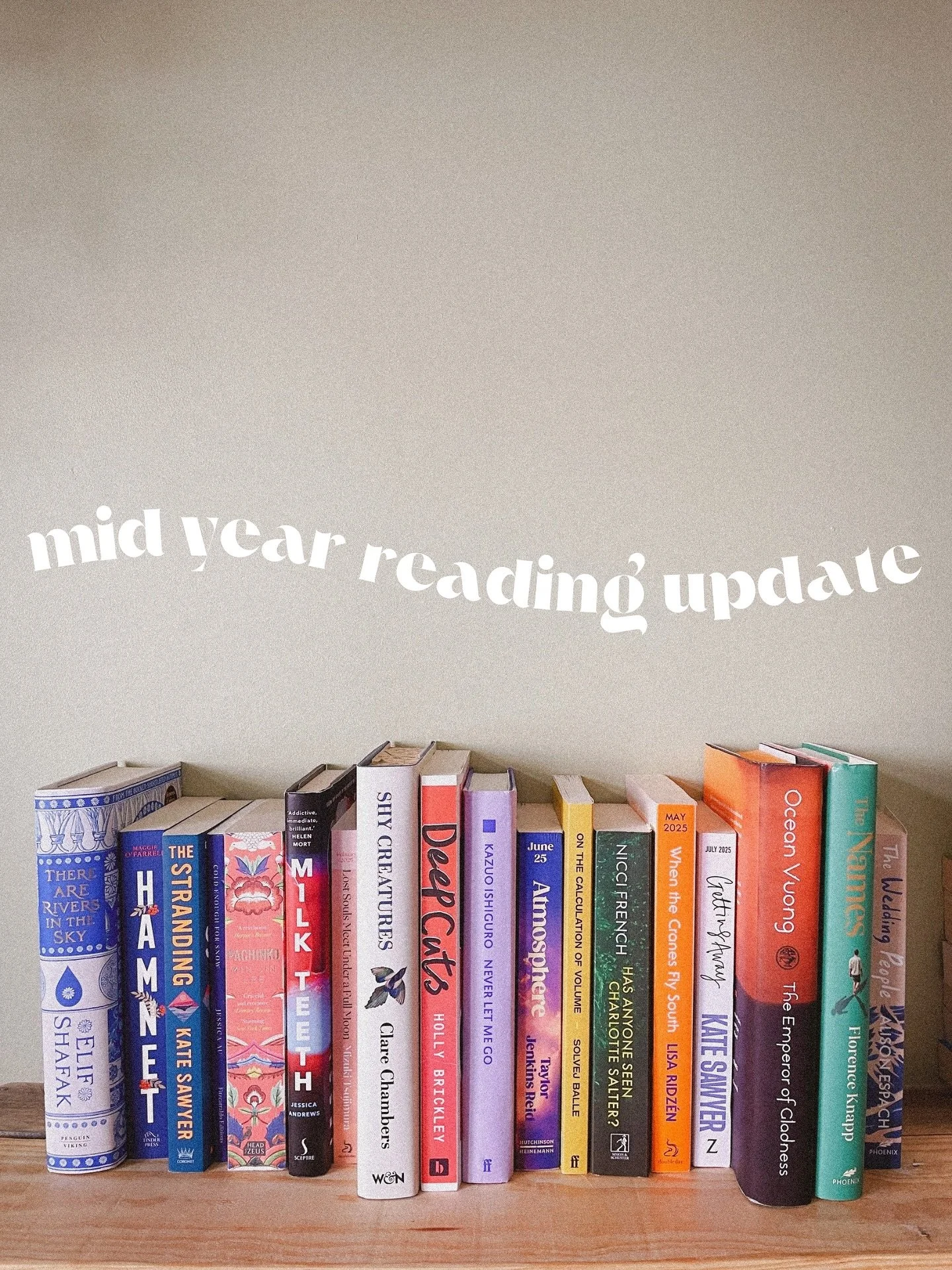 MID YEAR READING UPDATE 📚

Let&rsquo;s just ignore the fact that it&rsquo;s almost the end of September so I can give you a very belated mid year reading update! 

I read some great books in the first half of 2025 - I read my first Ocean Vuong, a co