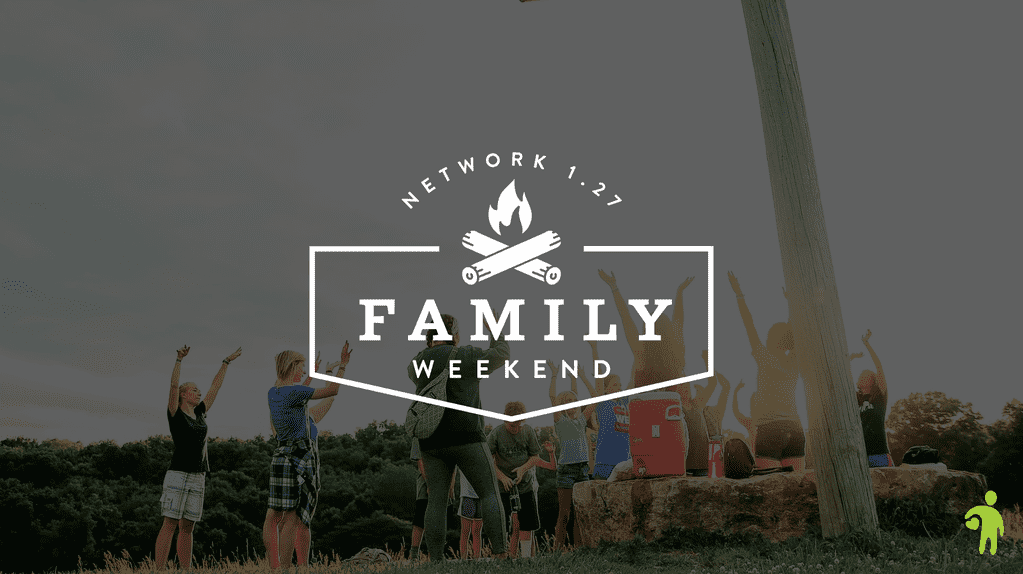 Family Weekend • Network 1.27