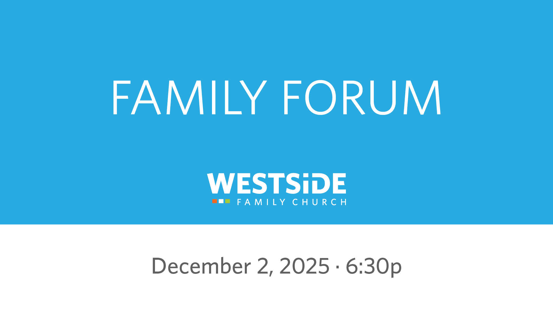 Family Forum Business Meeting