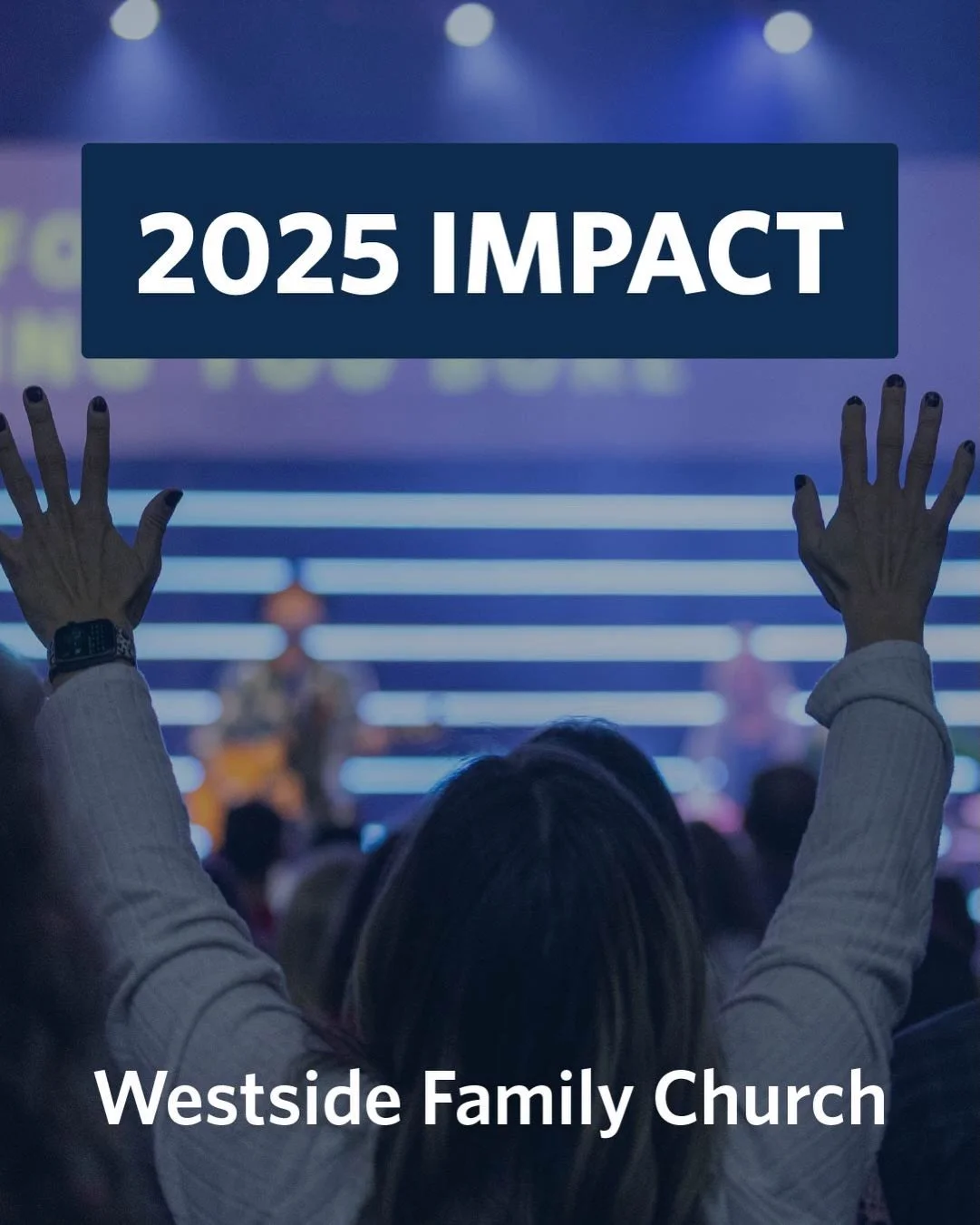 Impact at Westside | 2025✨

This year has been a powerful reminder that God is at work in and through Westside Family Church. Across our campuses and communities, lives have been transformed, faith has grown, and hope has been shared.

Swipe through 