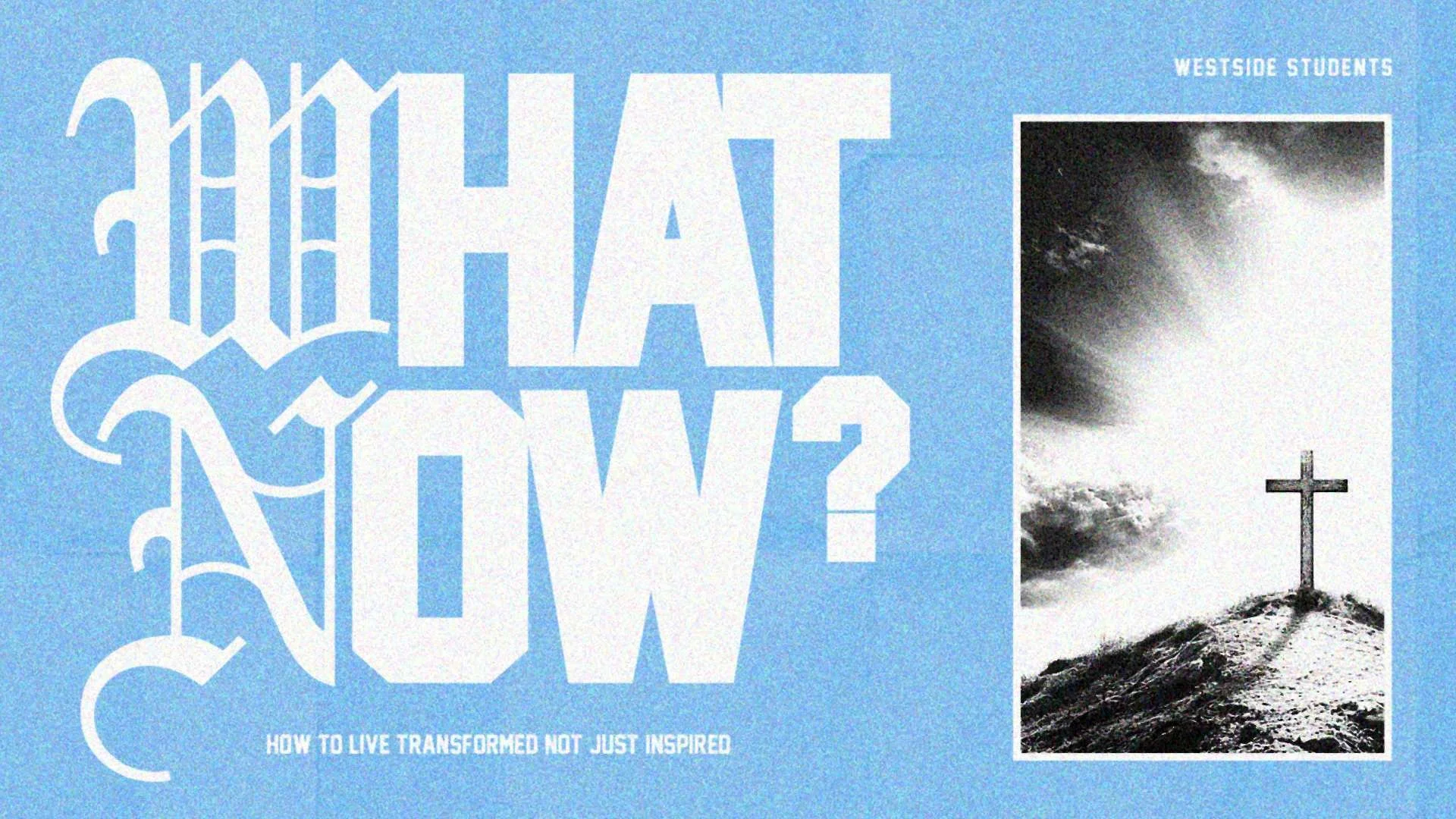 Students MDWK • What Now?