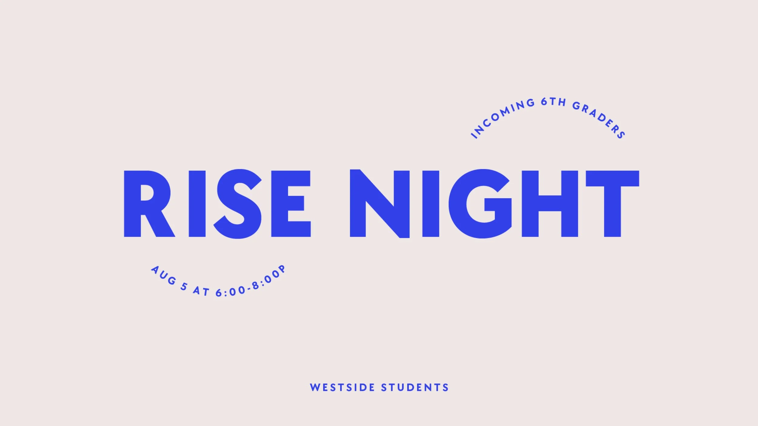 Rise Night • Welcoming New 6th Grade Students
