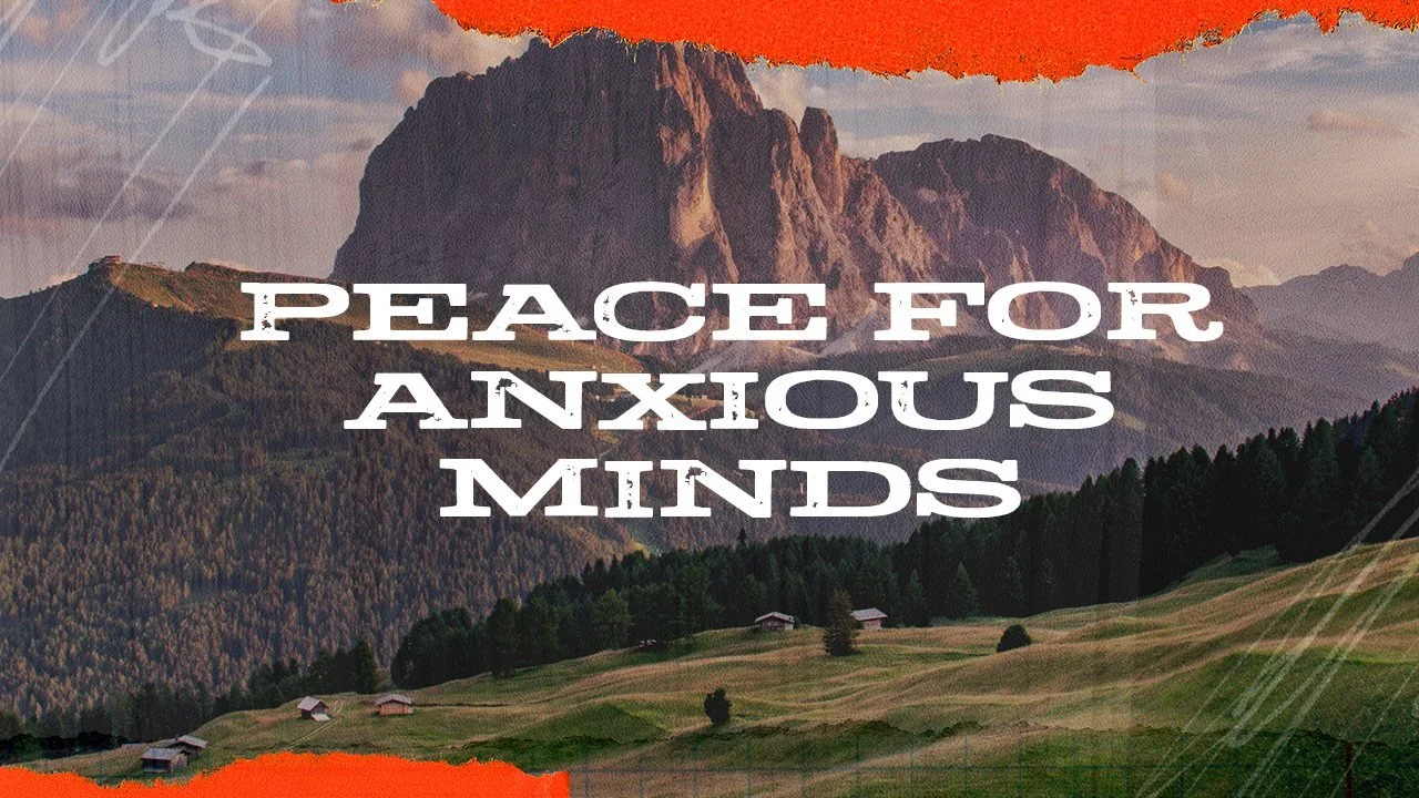 Peace For Anxious Minds