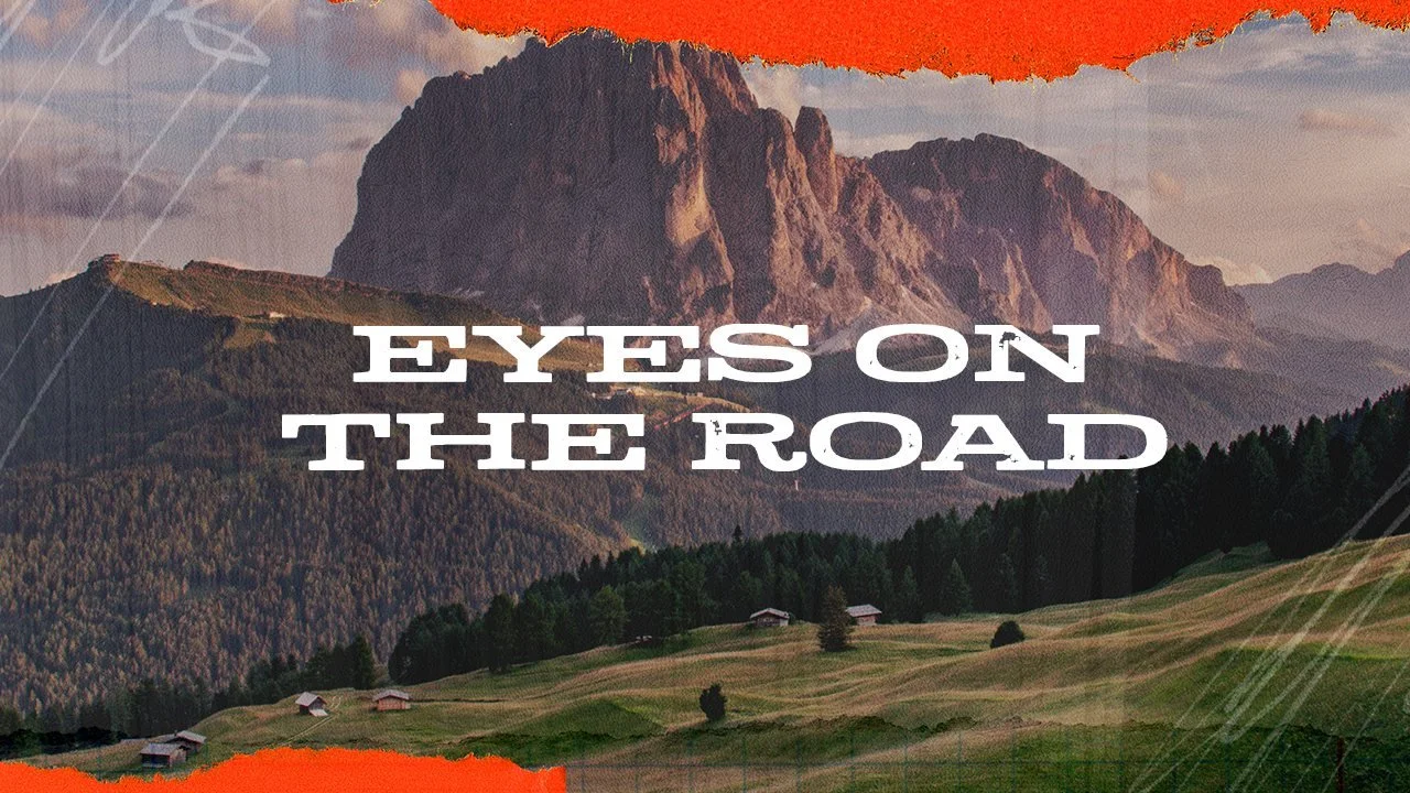 Eyes On The Road