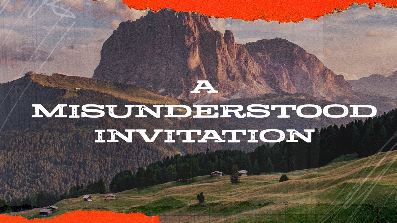 A Misunderstood Invitation