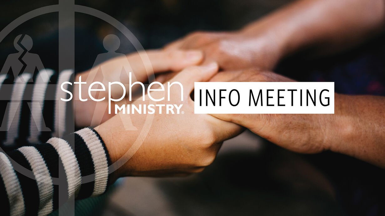 Stephen Ministry Informational Meeting