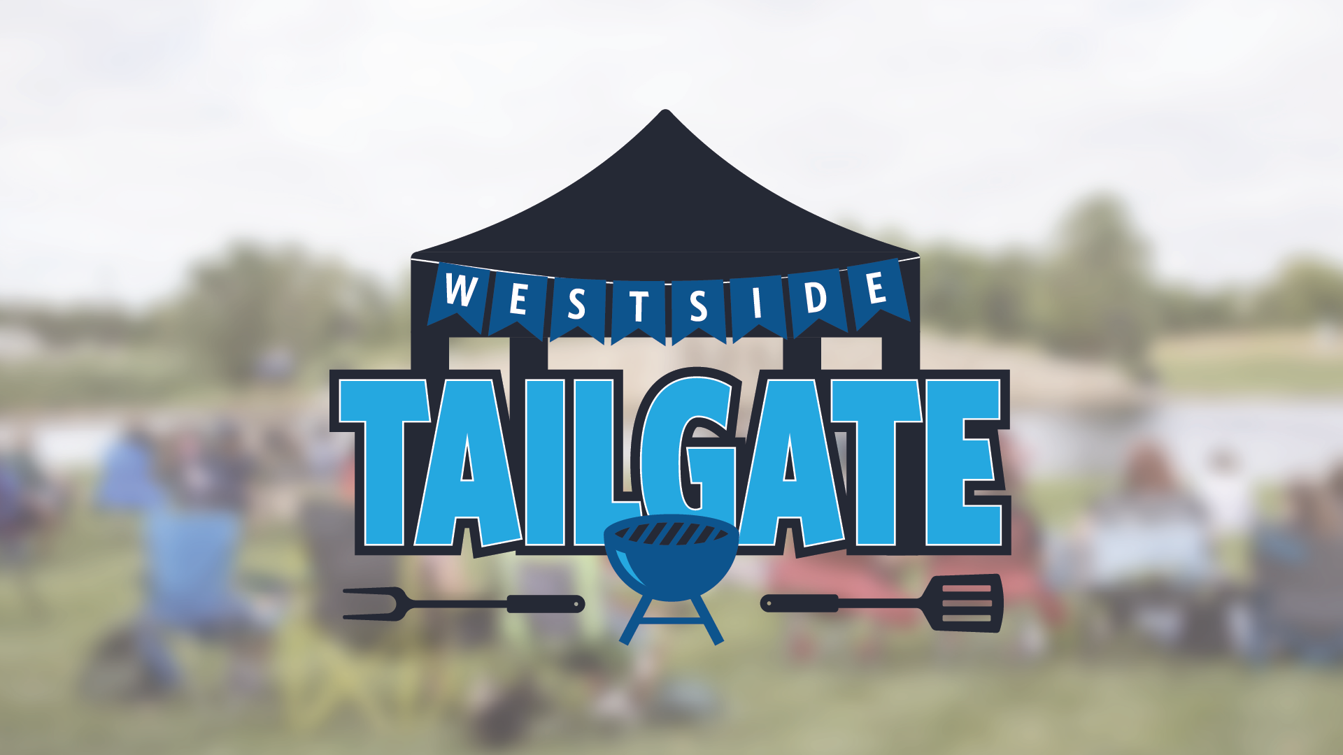 Westside Tailgate: A Day of Fun and Fellowship