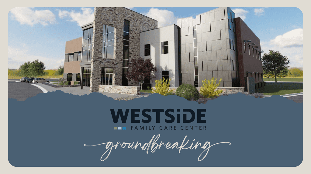 Westside Family Care Center Groundbreaking