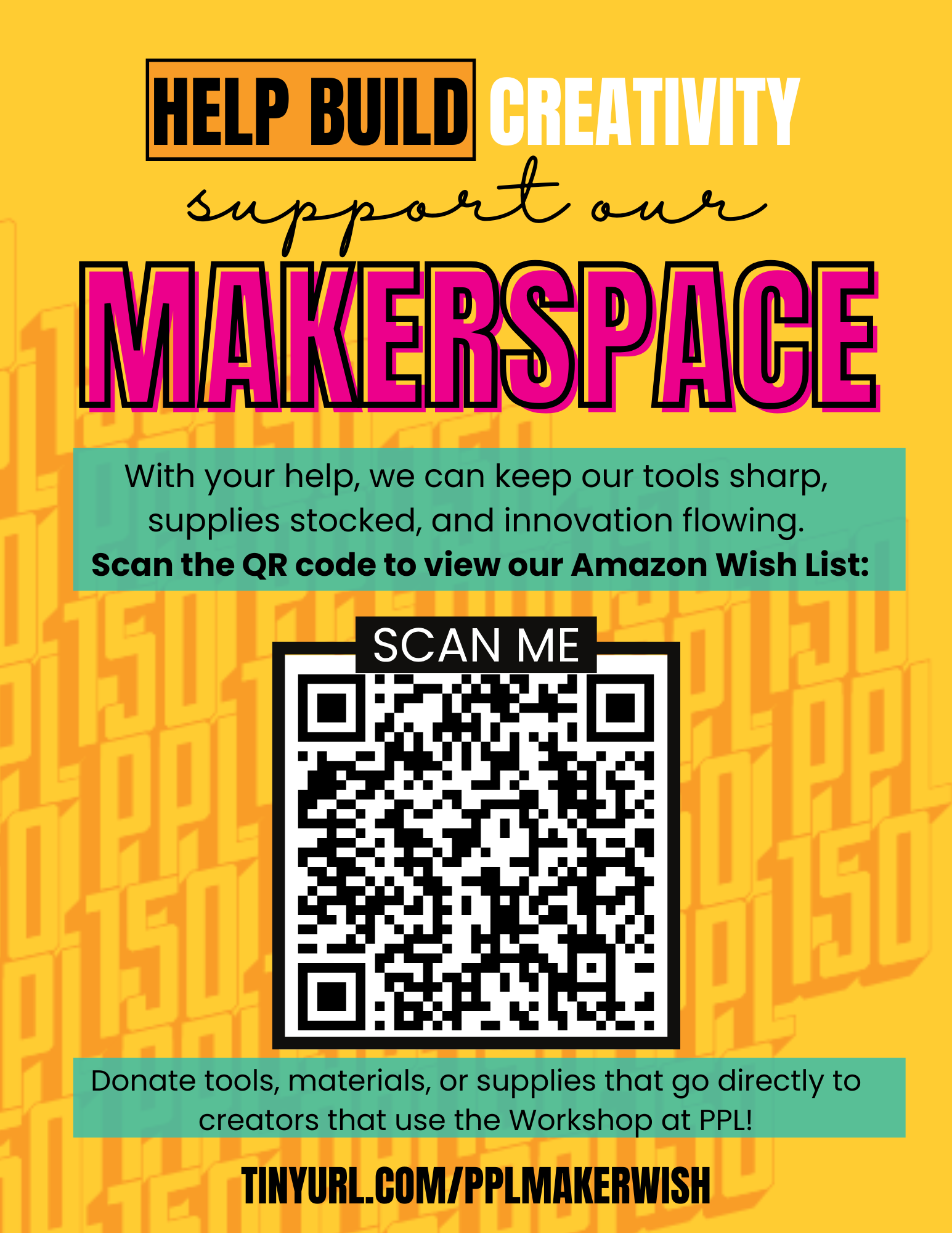 A colorful promotional poster with a QR code, encouraging donations of tools and materials for makers, featuring bold text in various colors and fonts over a bright yellow background with a pattern of the word 'maker' in orange.
