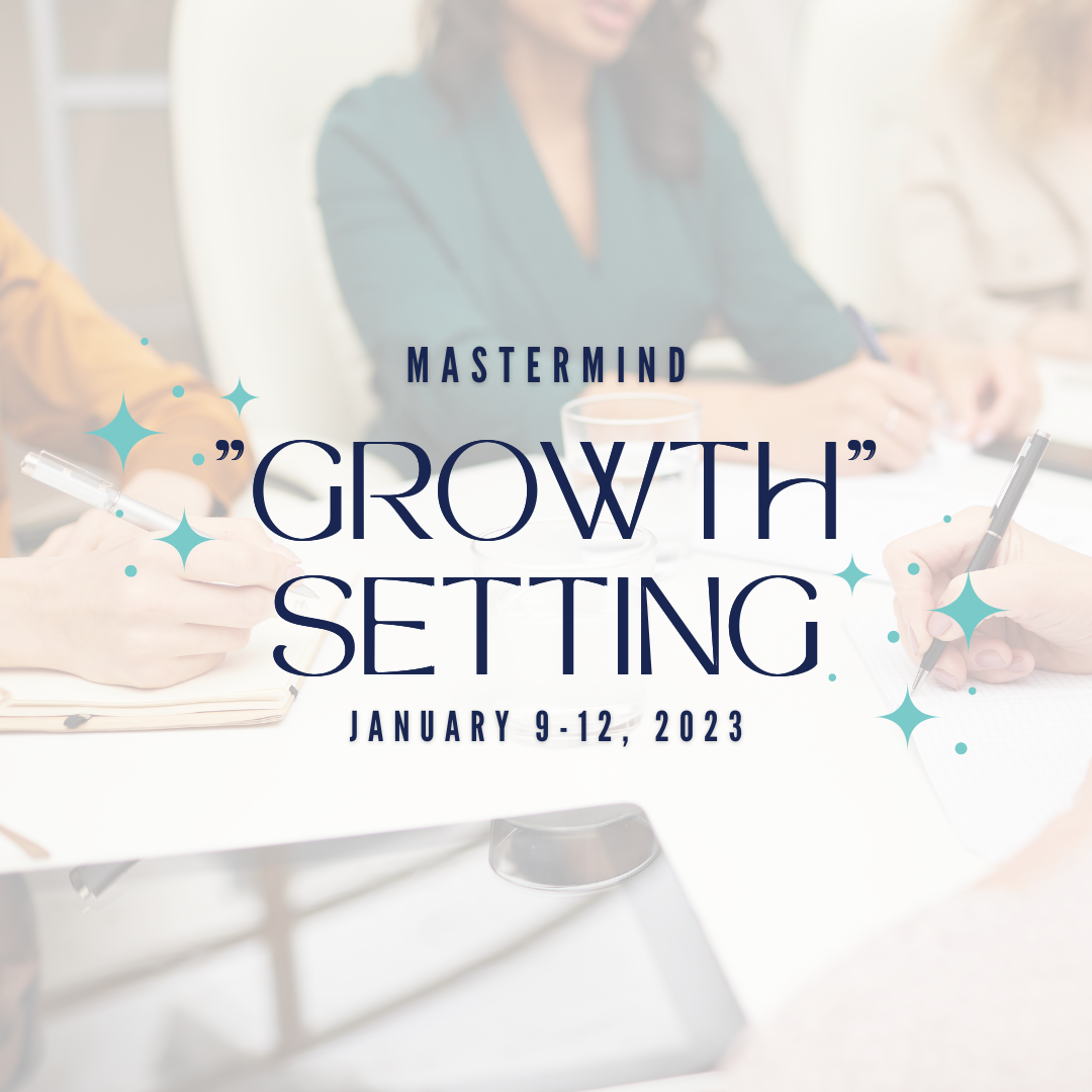 January Mastermind - "Growth" Setting