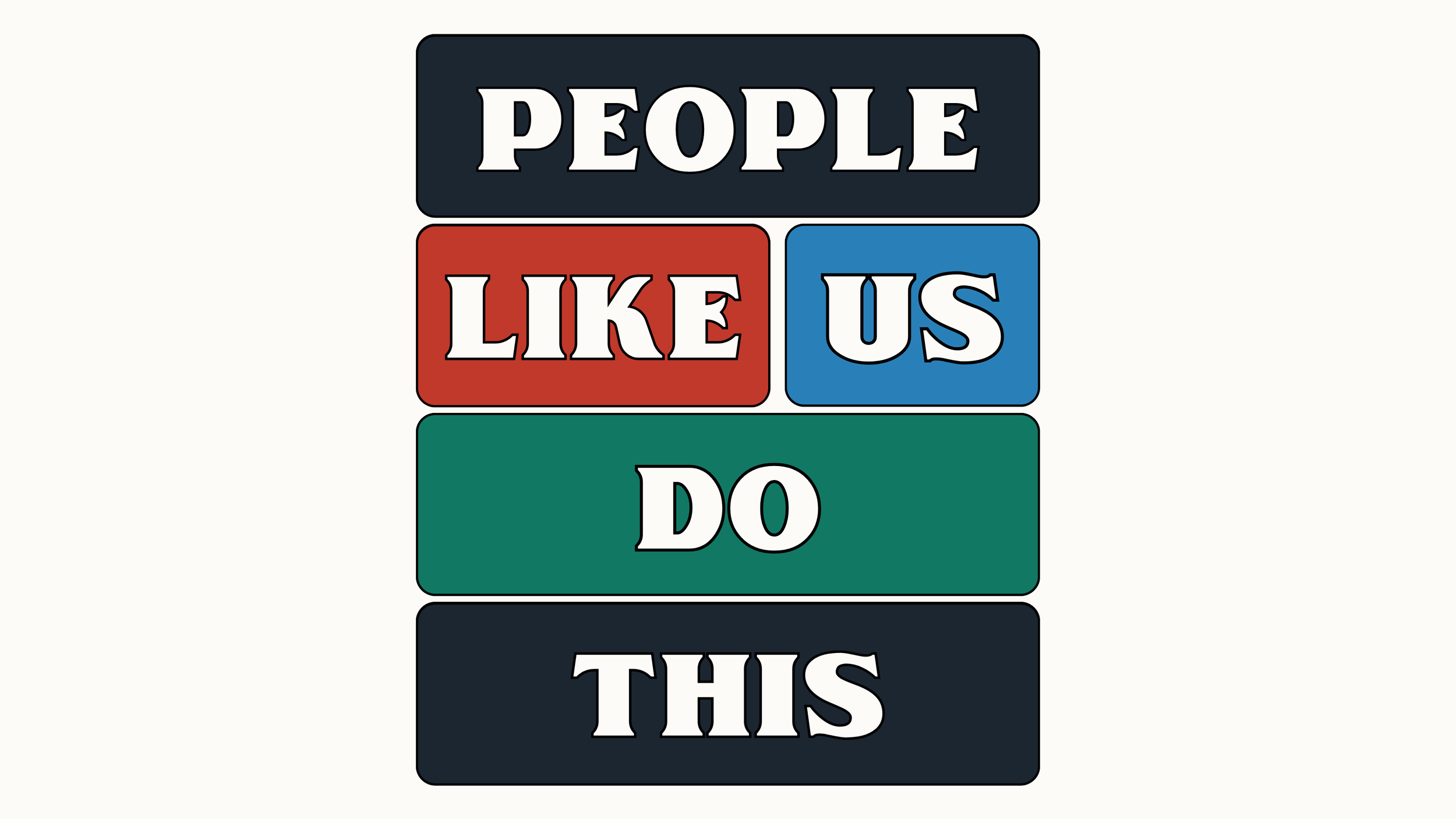 People Like Us Do This // Week 4 // Austin Walker