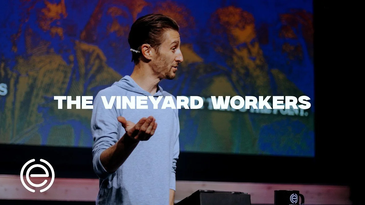 The Vineyard Workers // He Said What week 2 // Austin Walker