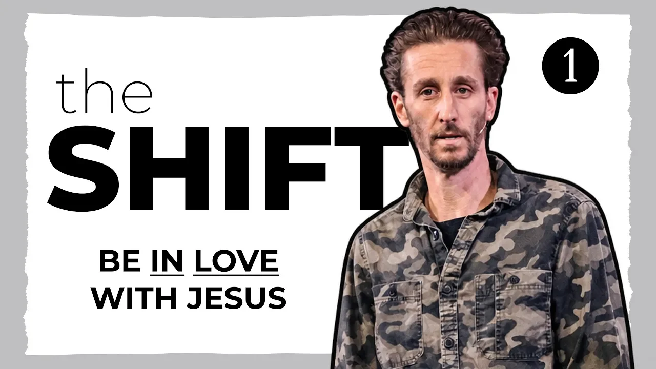 The Shift // Be In Love With Jesus // Austin Walker