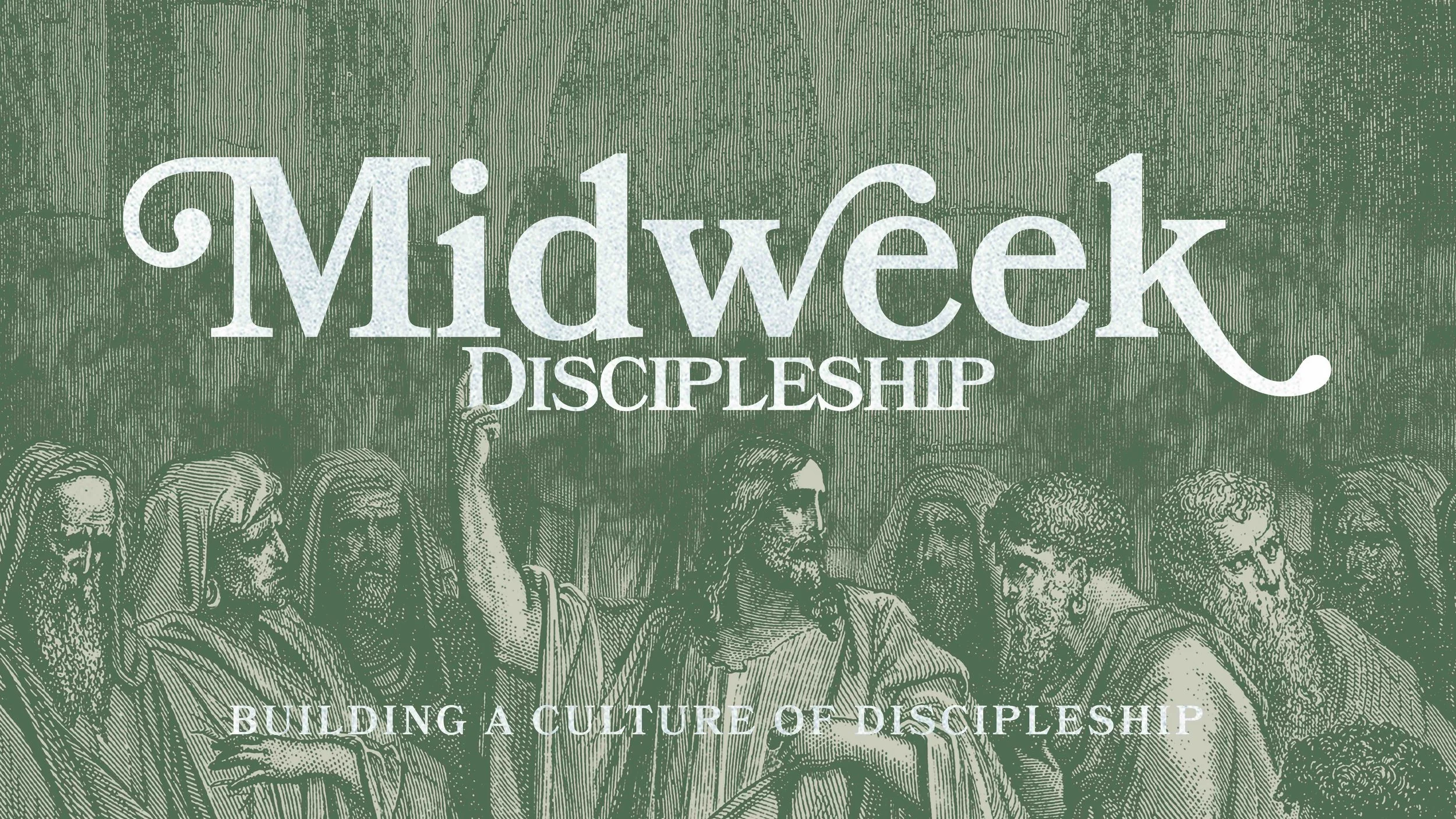 Midweek Discipleship