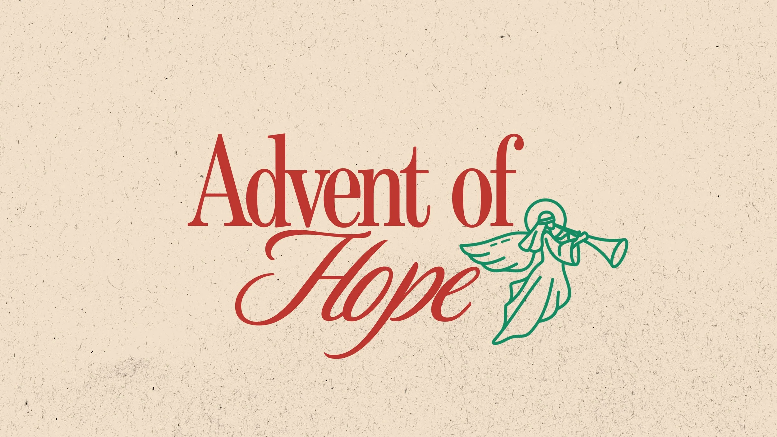 The Advent of Hope