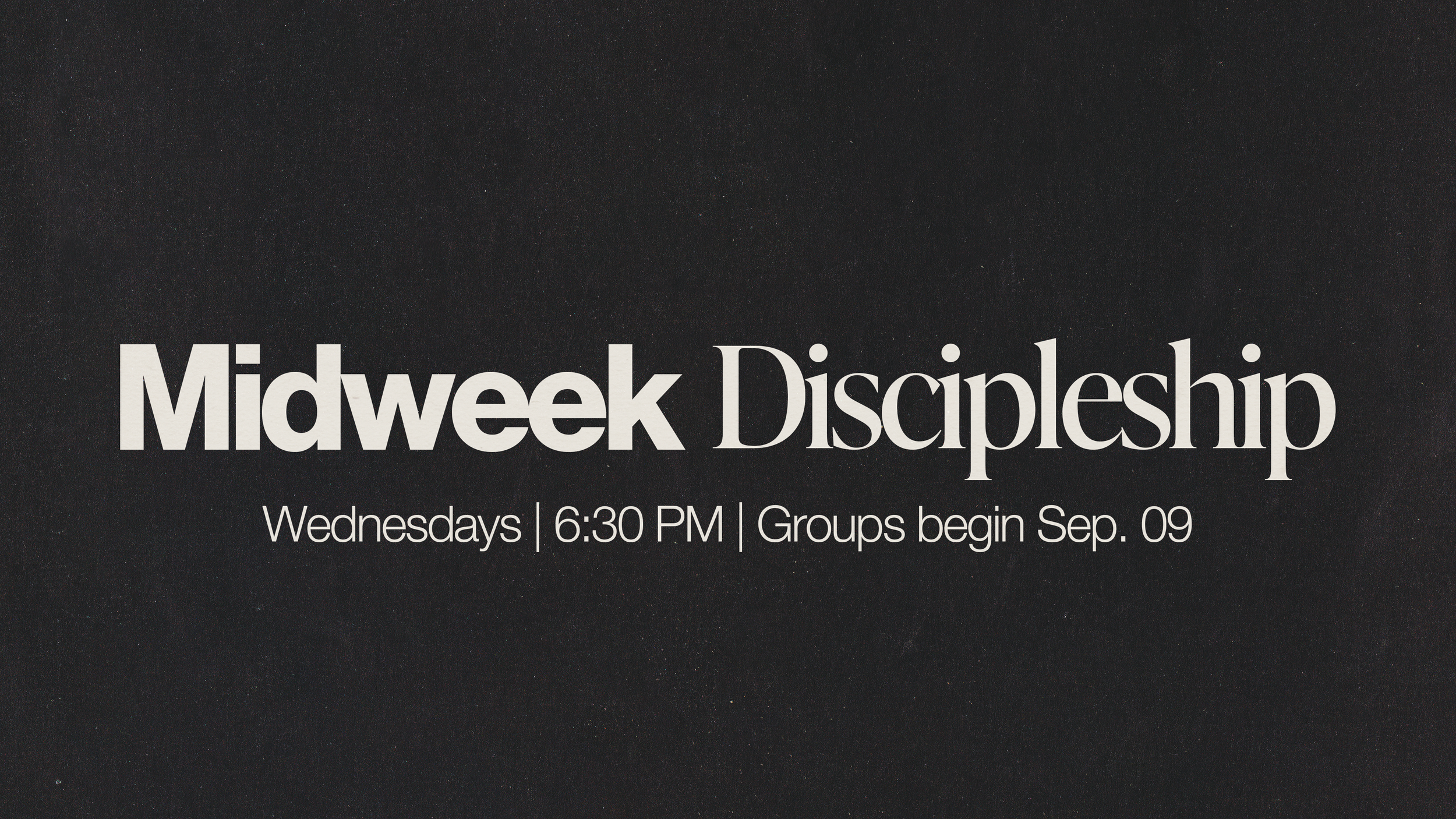 Midweek Discipleship
