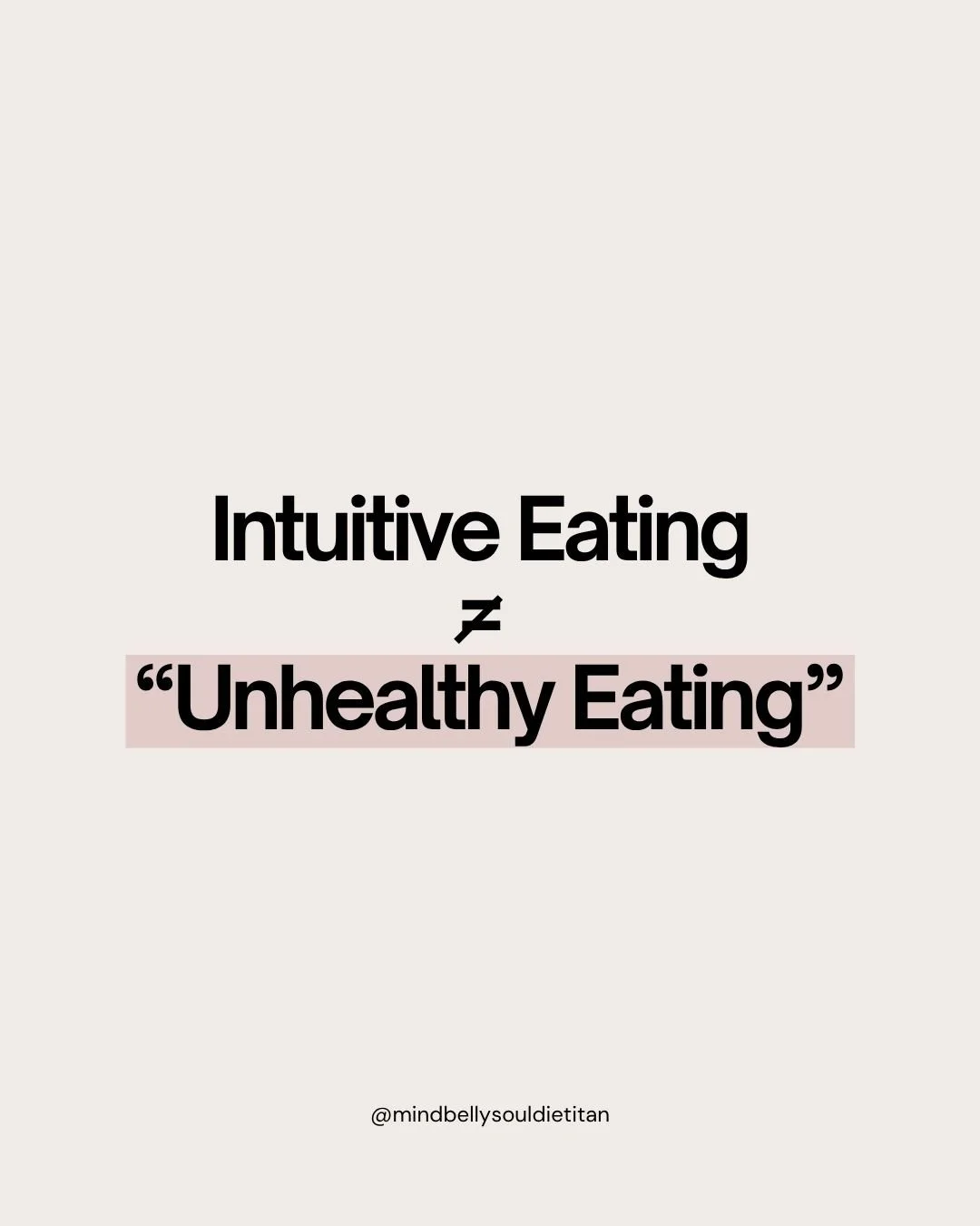 Intuitive eating is NOT unhealthy eating.

One of the biggest misconceptions we hear is:
&ldquo;If I stop dieting and give myself permission to eat all foods, I'm just going to eat cookies, chips, ice cream, and takeout all day.&rdquo;

But intuitive