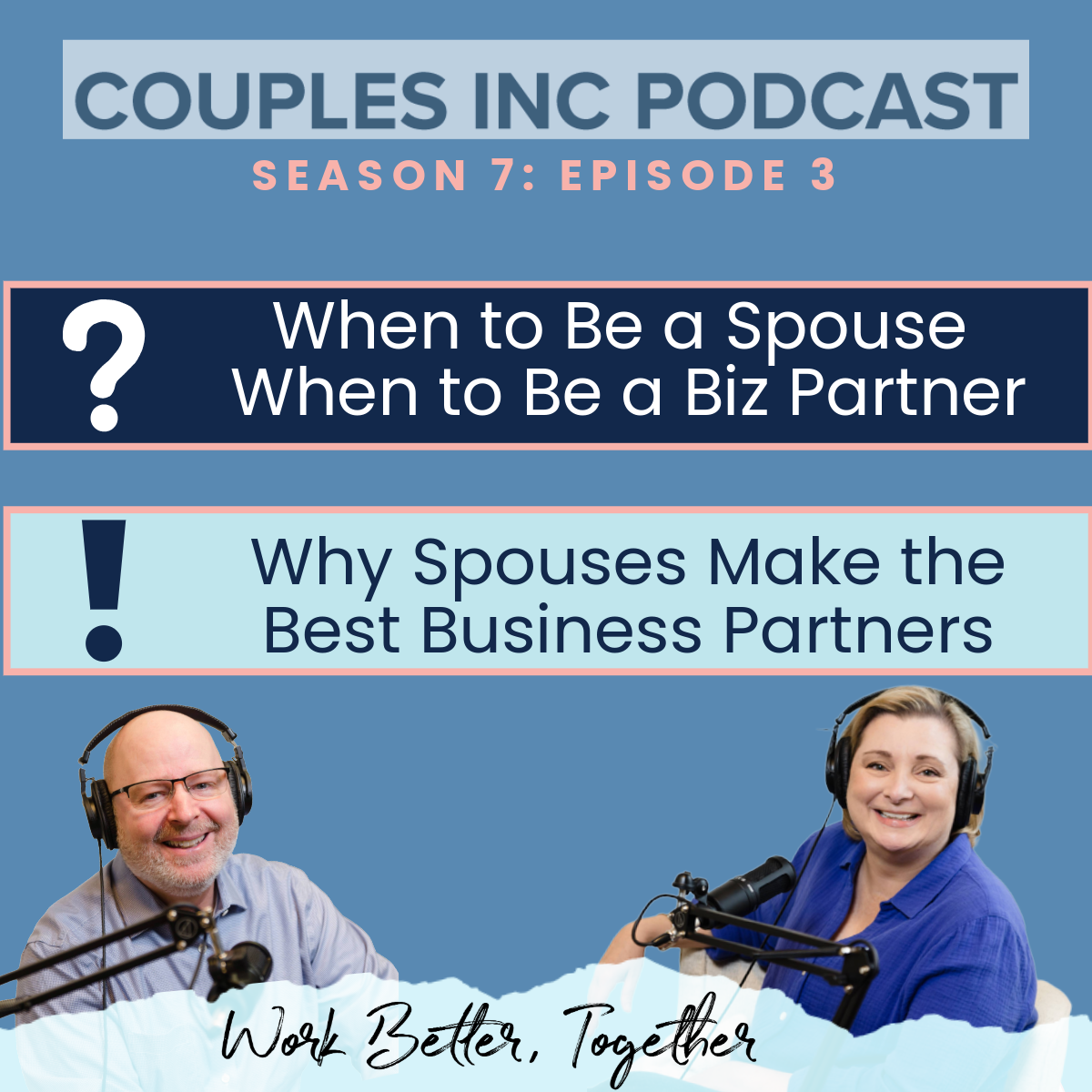 Business Partner or Spouse? When to Choose One Over the Other.