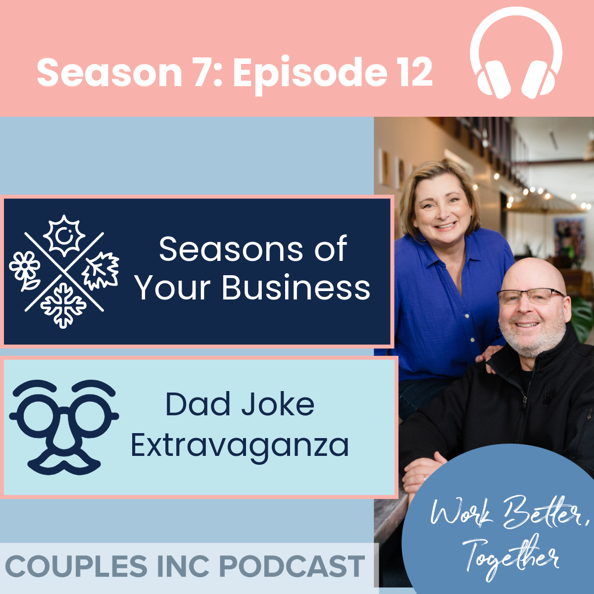 Jodie and Glenn with the titles of the show segments - Seasons of Business Ownership and Dad Joke Extravaganza