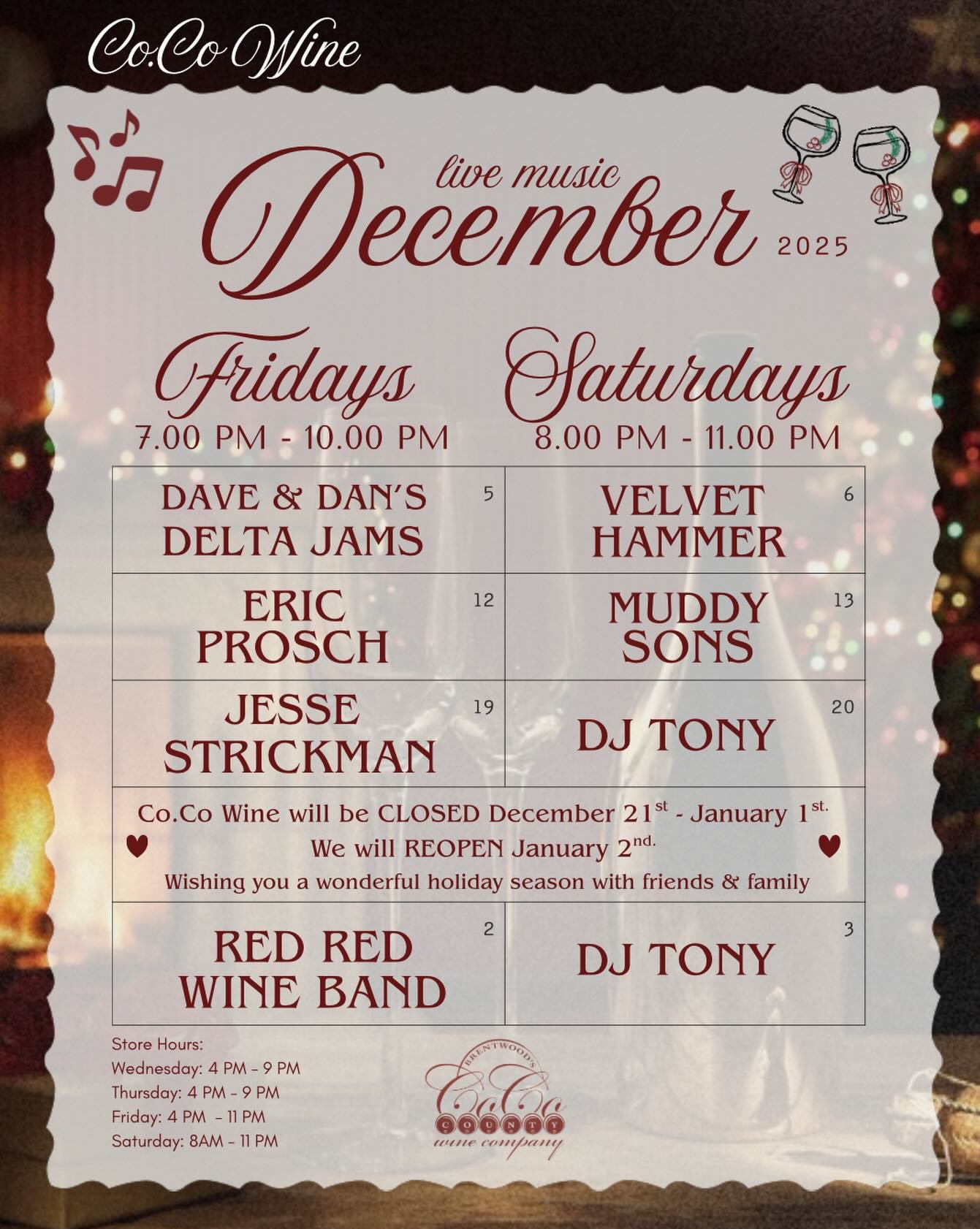 🎶✨DECEMBER MUSIC LINEUP🎶🔔
Join us Fridays 7&ndash;10pm and Saturdays 8&ndash;11pm for live tunes, cozy vibes, and all the cheer.
&hearts;️
We will be CLOSED Dec 21&ndash;Jan 1 to enjoy the holidays with family &amp; friends &mdash; and we hope you