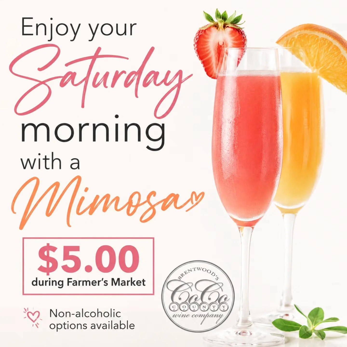 Cheers to Saturday! 🥂
Stop by before or after the Farmer's Market and enjoy $5 mimosas&mdash;including delicious non-alcoholic options. See you this morning! 🍓🍊
8 AM - 1 PM
633 1st St (next to Chrome Coffee)
Downtown Brentwood

#CoCoWineCo #Brentw