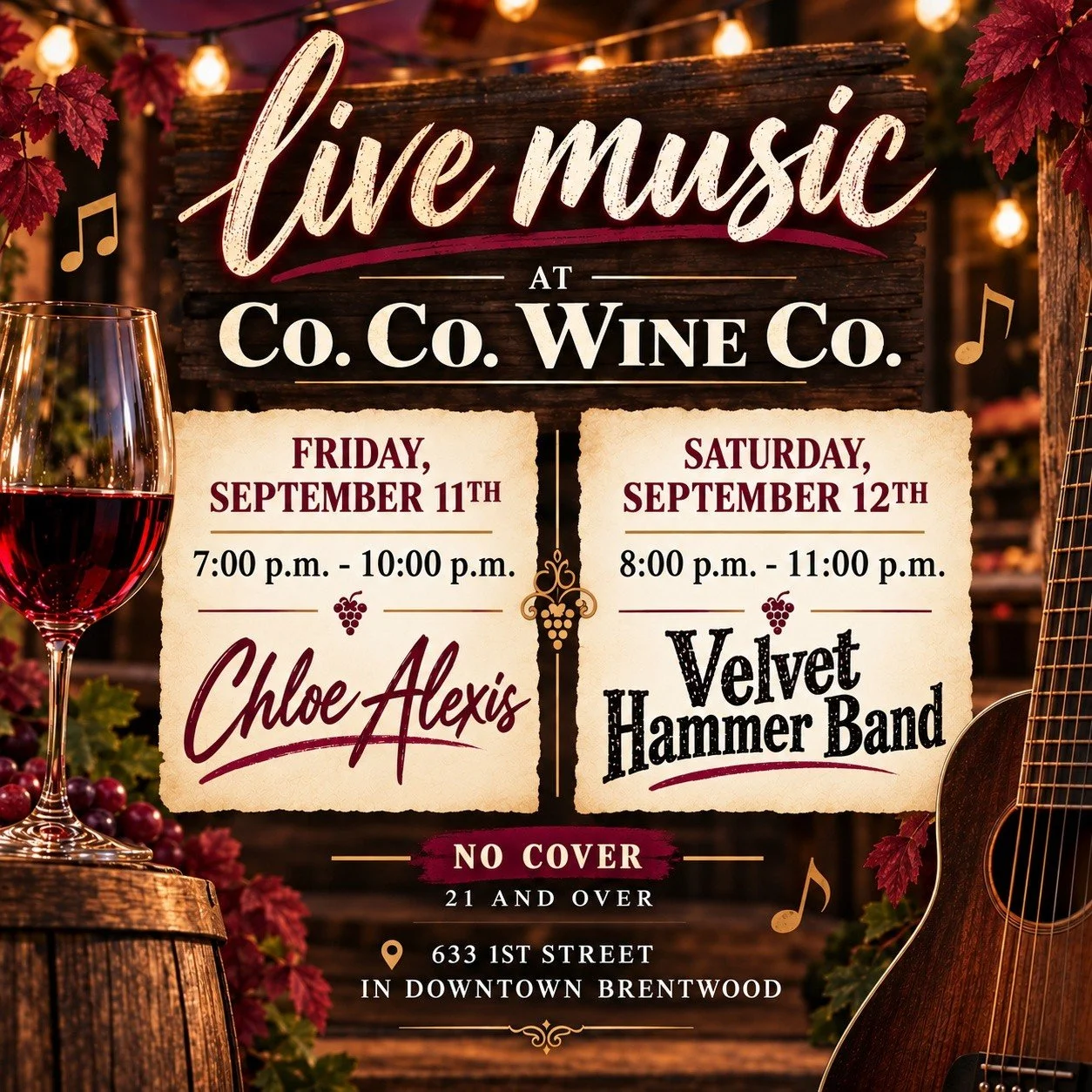 🎶 LIVE MUSIC WEEKEND at Co. Co. Wine Co.! 🍷

🎤 Friday, Sept. 11 | Chloe Alexis | 7&ndash;10 PM
🎸 Saturday, Sept. 12 | Velvet Hammer Band | 8&ndash;11 PM

✨ No Cover | 21+
📍 633 1st St., Downtown Brentwood

Grab a glass, bring your friends &amp; 