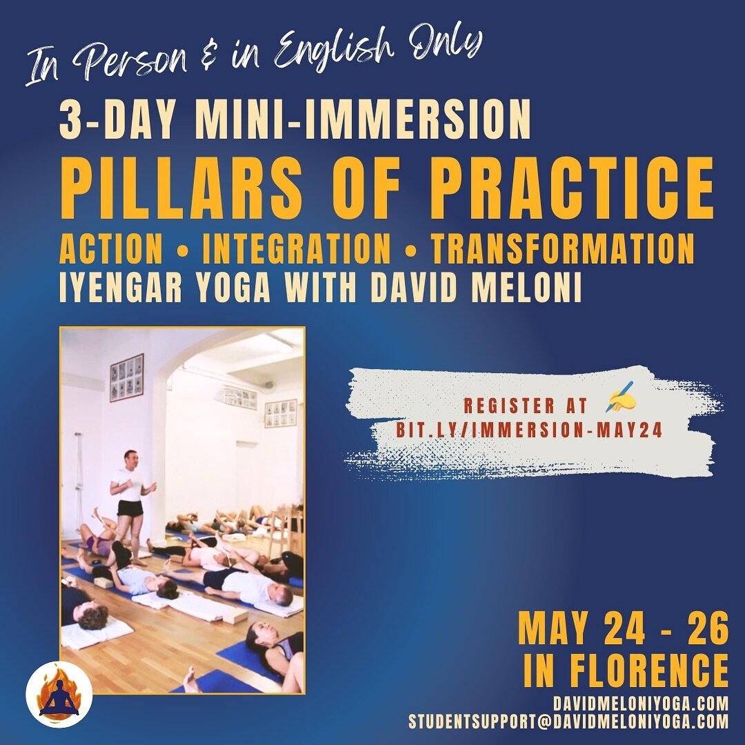 ✨ 3-Day In-Person Mini-Immersion with David Meloni

✨ May 24th - 26th in Florence, Italy 

✨ &ldquo;Pillars of Practice: Action &bull; Integration &bull; Transformation&rdquo;

BKS Iyengar embodied practice. At the heart of what he taught, Guruji enc