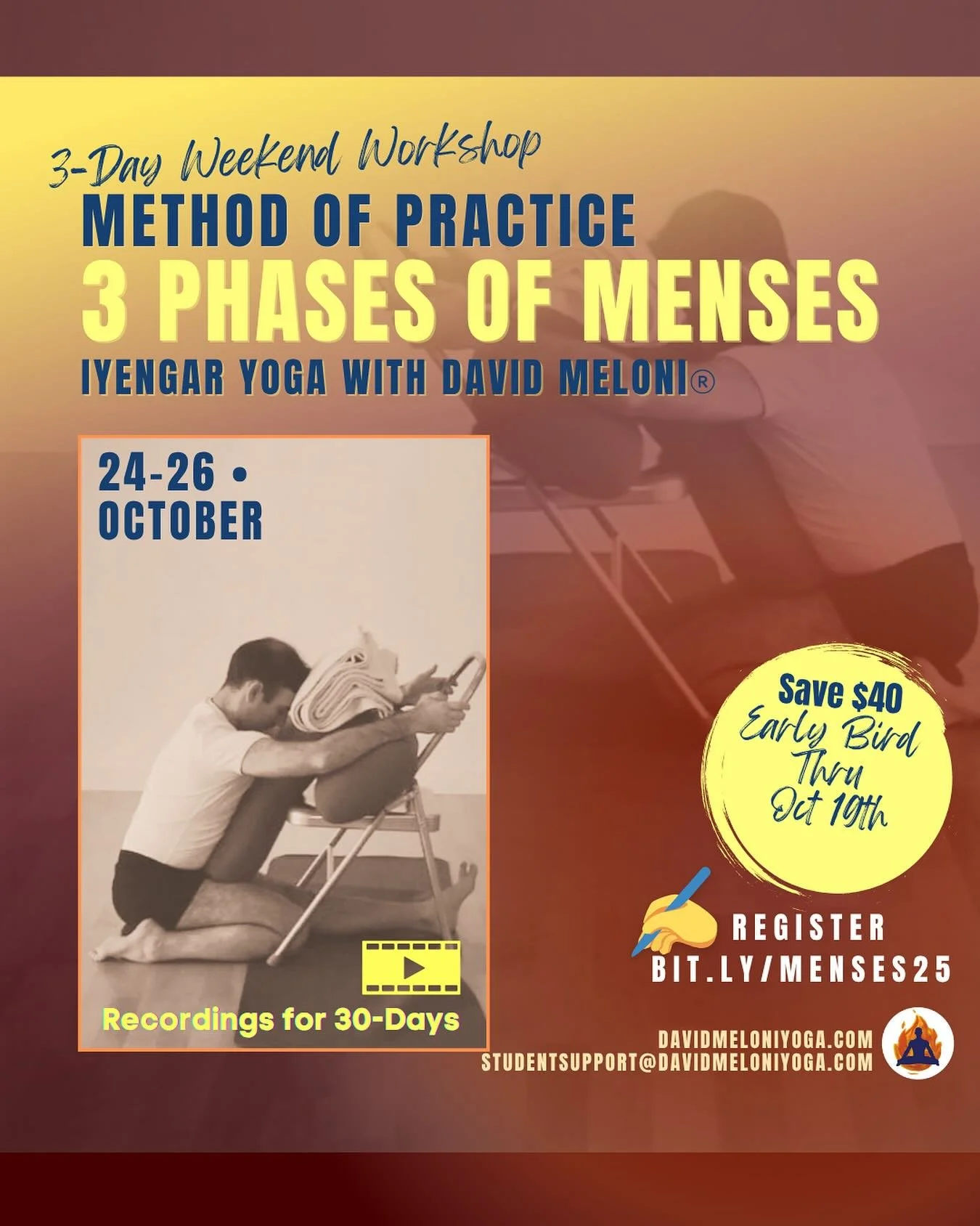 Join David Meloni&rsquo;s &ldquo;METHOD OF PRACTICE FOR THE 3 PHASES OF MENSES 3-Day Workshops&rdquo; for Serious Practitioners &amp; Teachers. &nbsp;&nbsp;

🗓️ Friday, Saturday &amp; Sunday, October 24th - 26th.
Friday - Premenstrual Stage (10 days