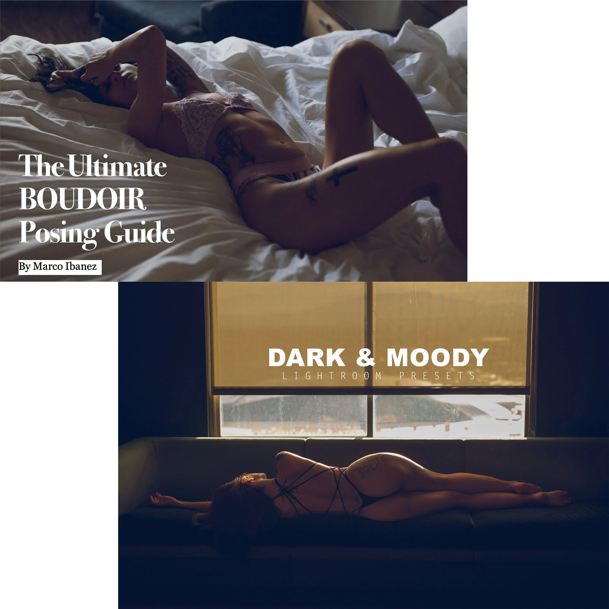 COMBO - Ultimate Boudoir Posing Guide + Dark and Moody LR Presets