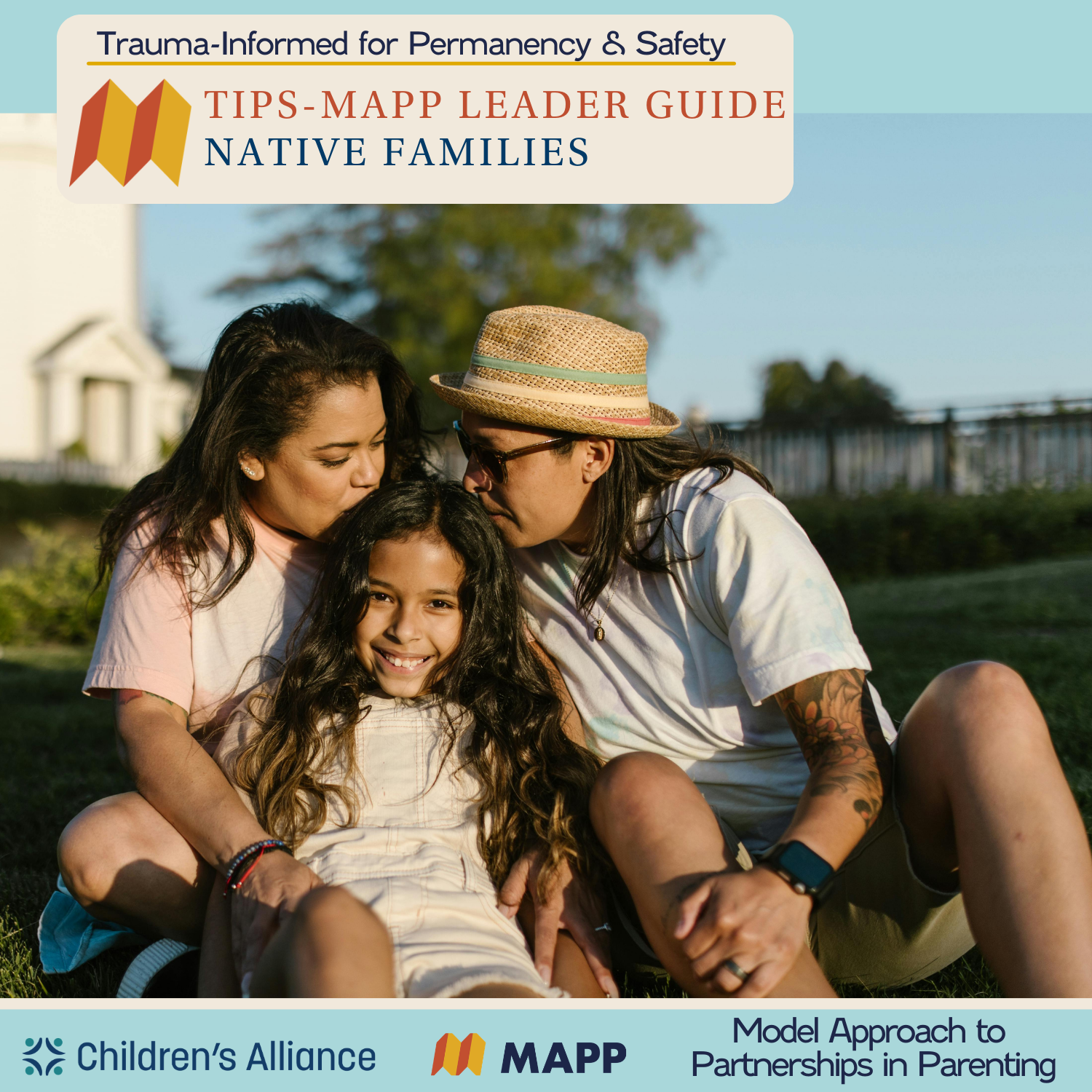TIPS-MAPP Native Leaders Guide — Children's Alliance