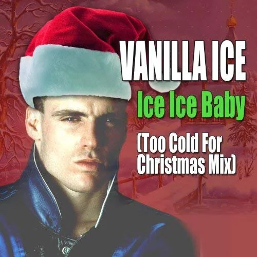 Ice Ice Baby - Too Cold For Christmas (Single) — VanillaIce.com – The ...